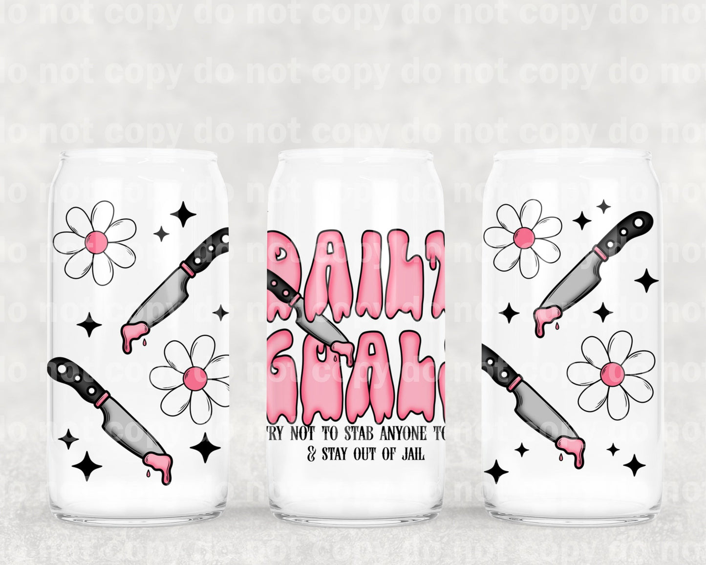 Daily Goals Try Not To Stab Anyone 16oz Cup Wrap