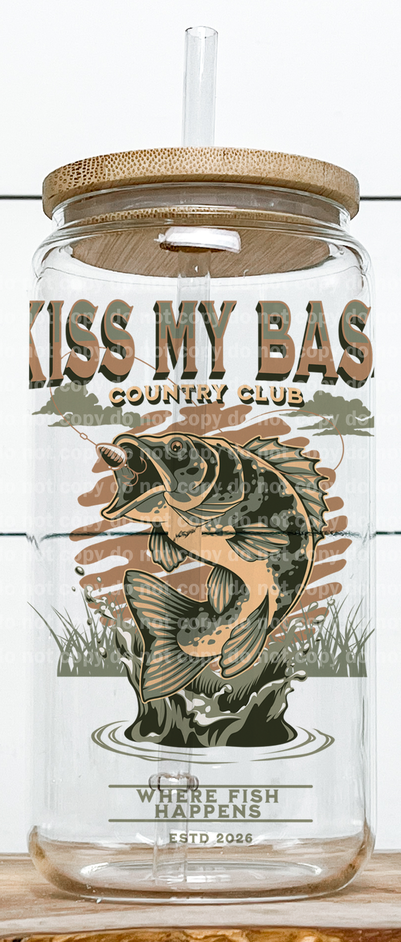 Kiss My Bass Country Club Where Fish Happens