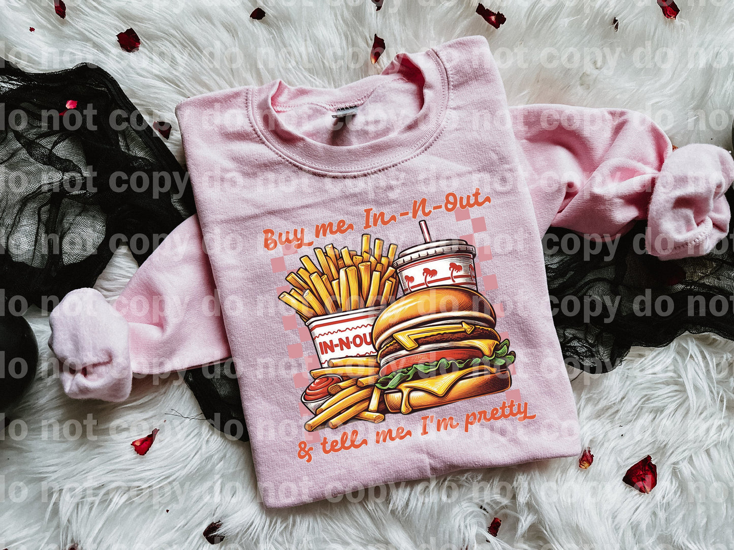 Cómprame In-N-Out y dime que soy Pretty Dream Print o Impresión por sublimación