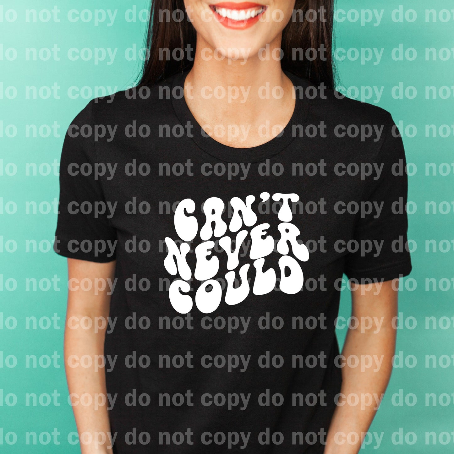 Can't Never Could Black/White Dream Print or Sublimation Print