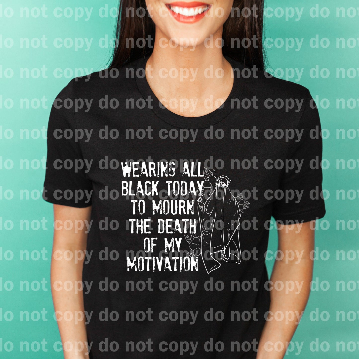 Wearing All Black Today To Mourn The Death Of My Motivation Black/White Dream Print or Sublimation Print