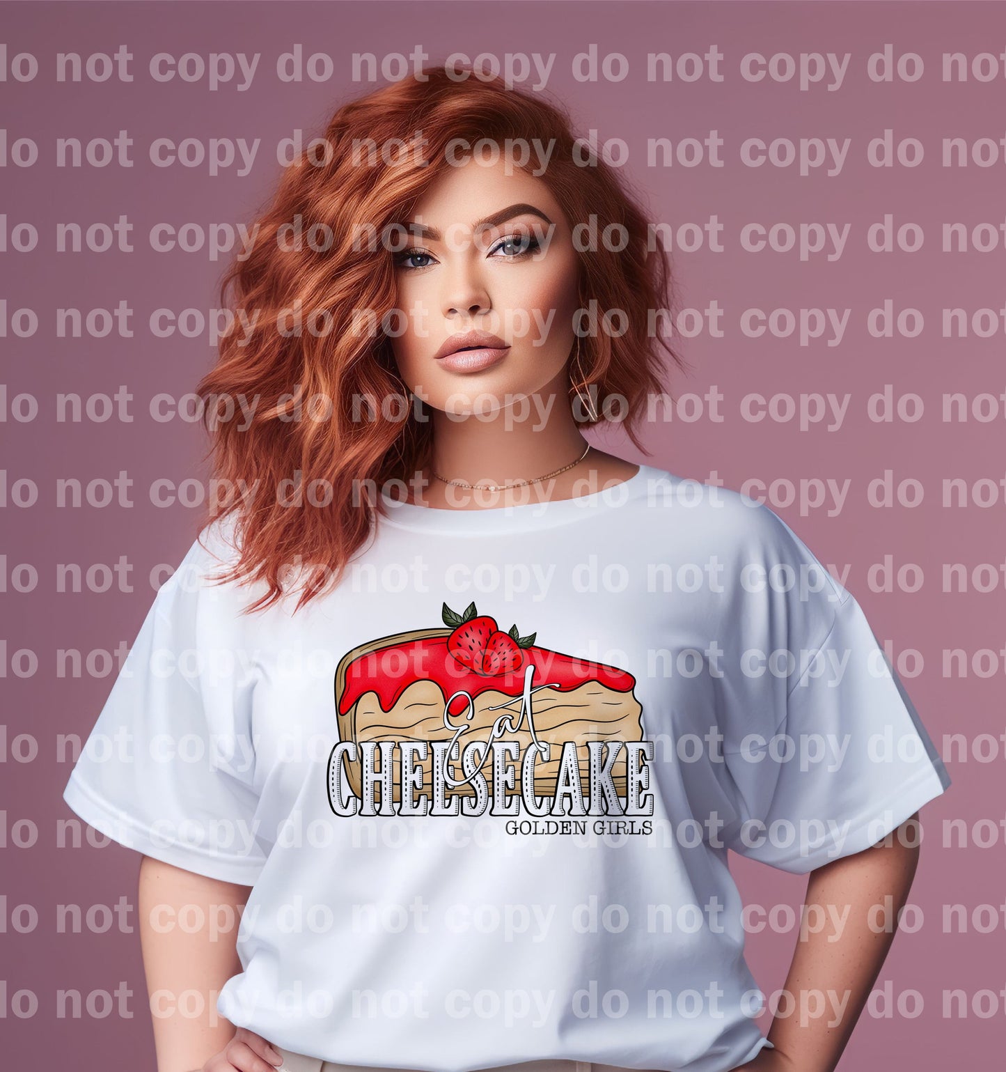 Eat Cheesecake Golden Girls Dream Print or Sublimation Print