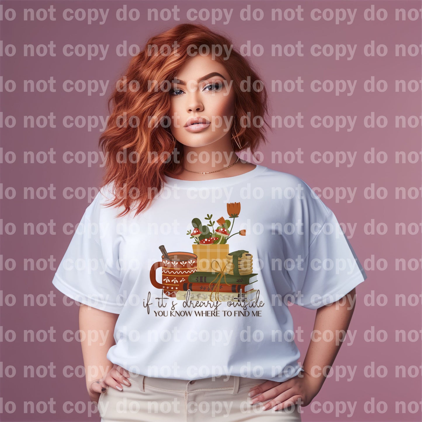 If It's Dreary Outside You Know Where To Find Me Dream Print or Sublimation Print