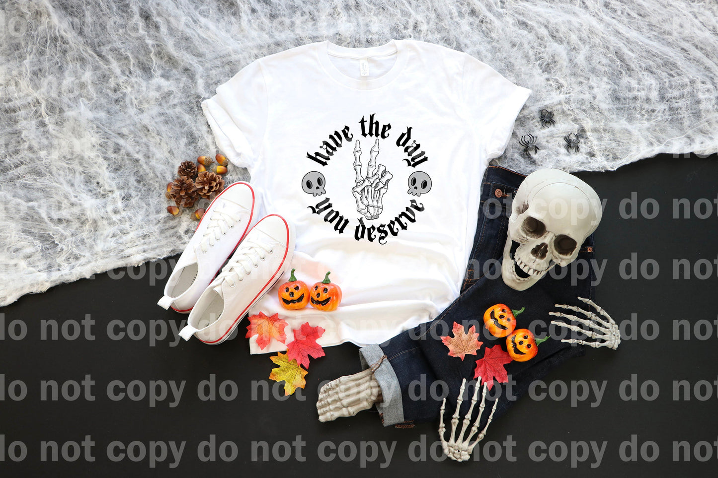 Have The Day You Deserve Dream Print or Sublimation Print