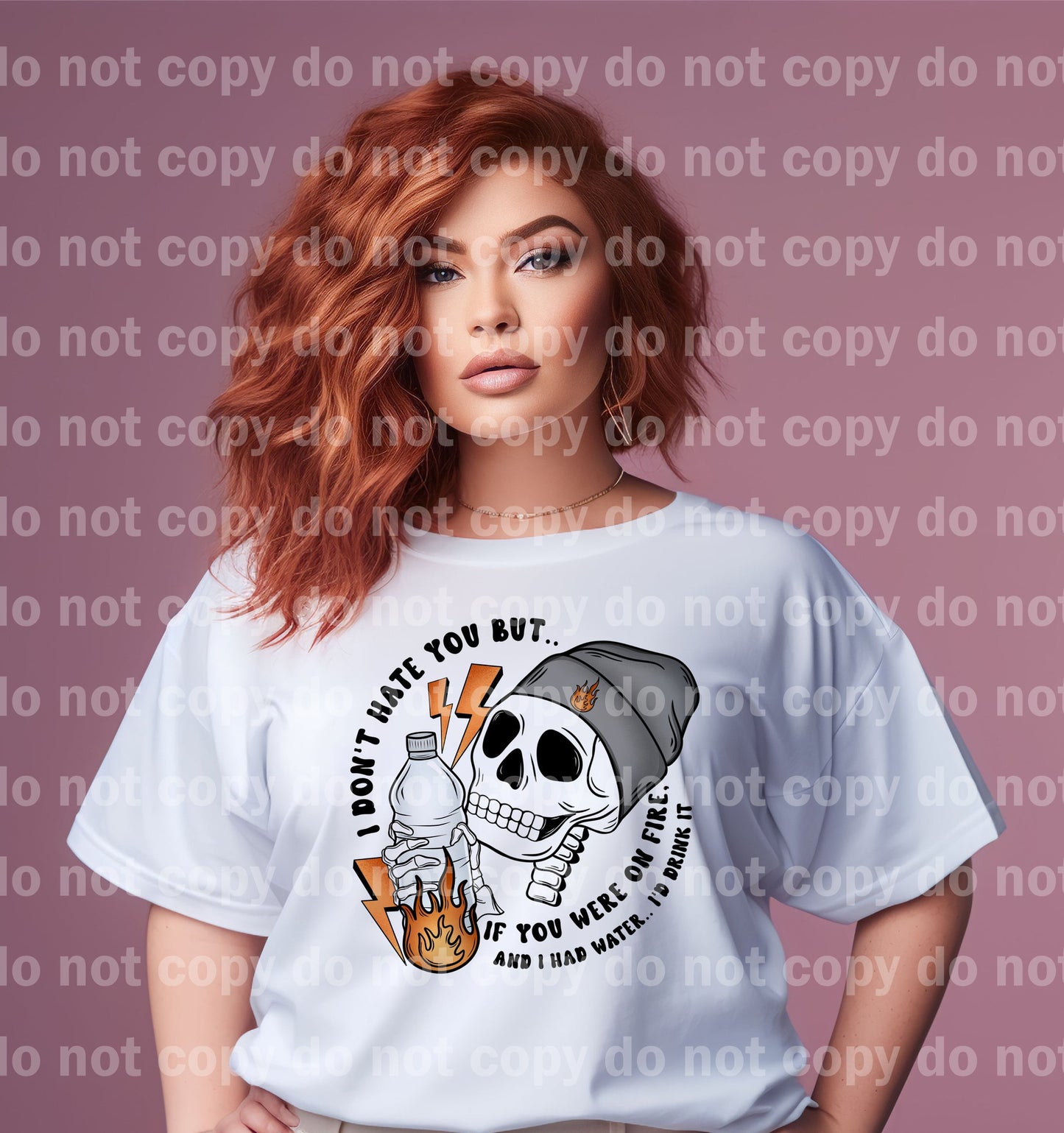 I Don't Hate You But If You Were On Fire And I Had Water I'd Drink It Dream Print or Sublimation Print