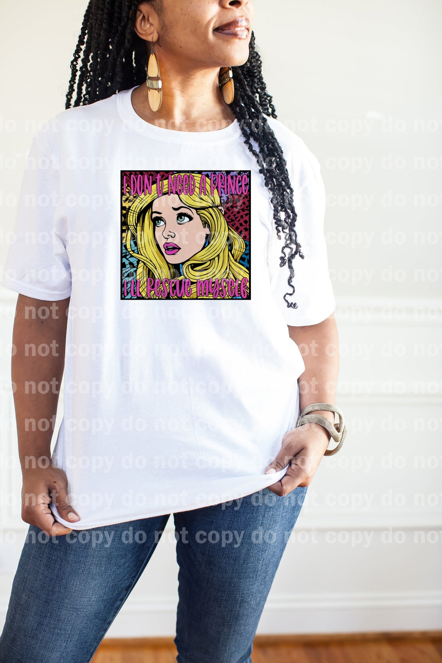 I Don't Need A Prince I'll Rescue Myself Dream Print or Sublimation Print