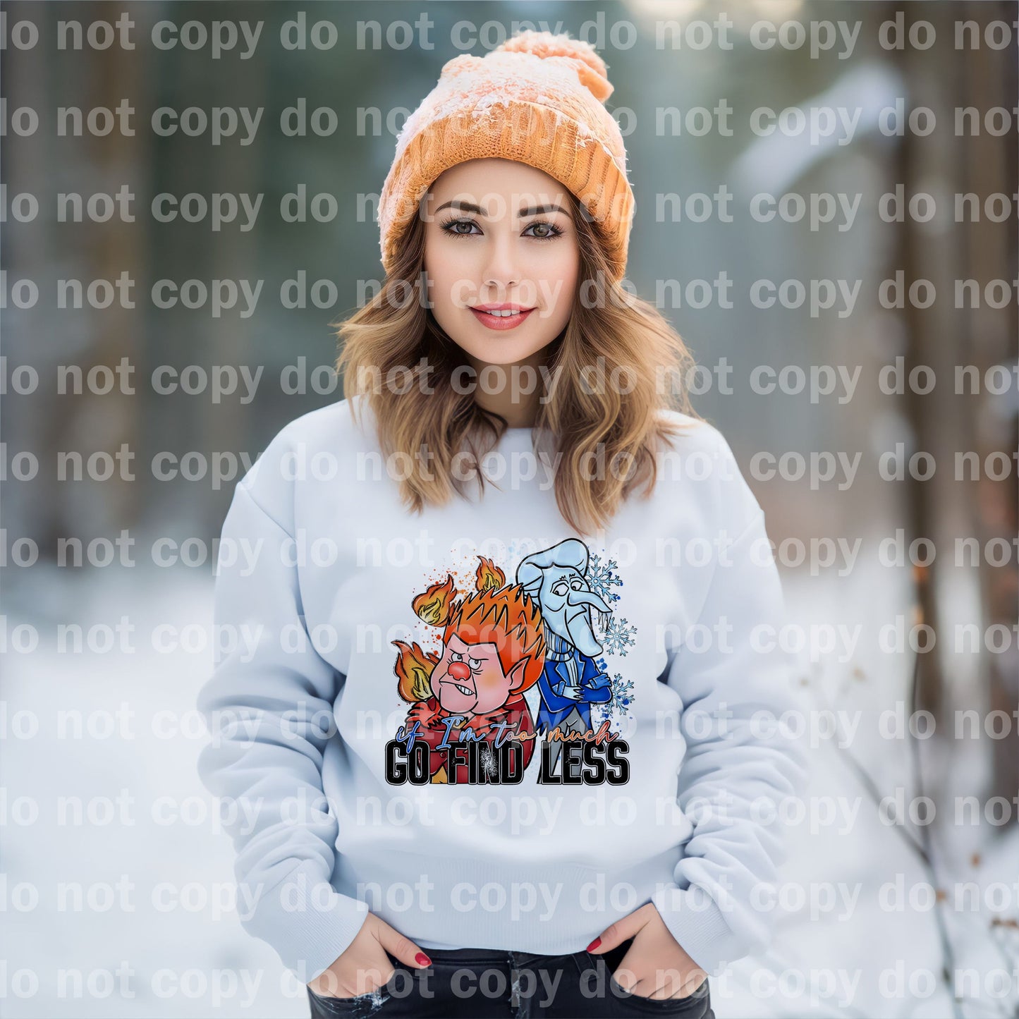 If I'm Too Much Go Find Less Dream Print or Sublimation Print