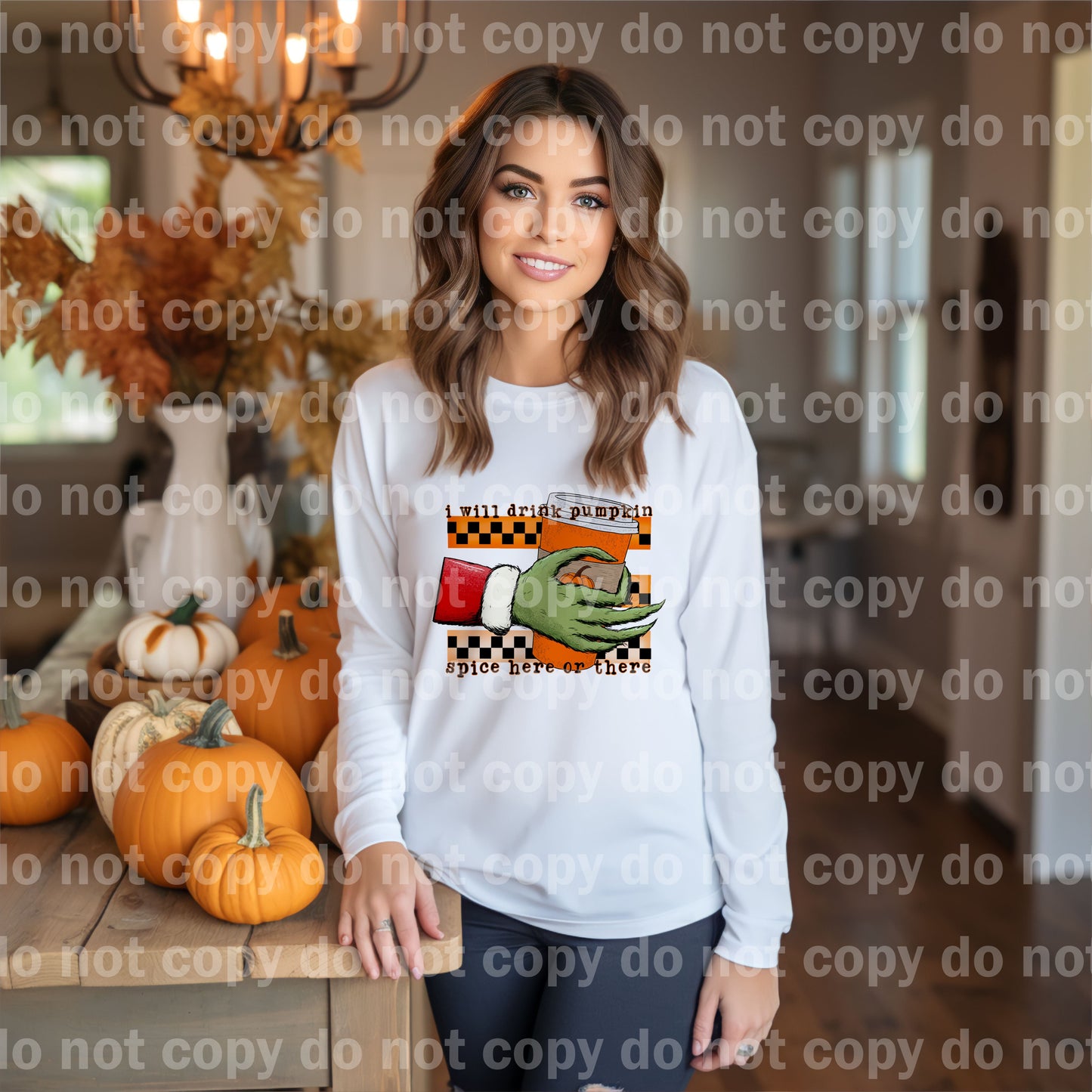 I Will Drink Pumpkin Spice Here Or There Dream Print or Sublimation Print