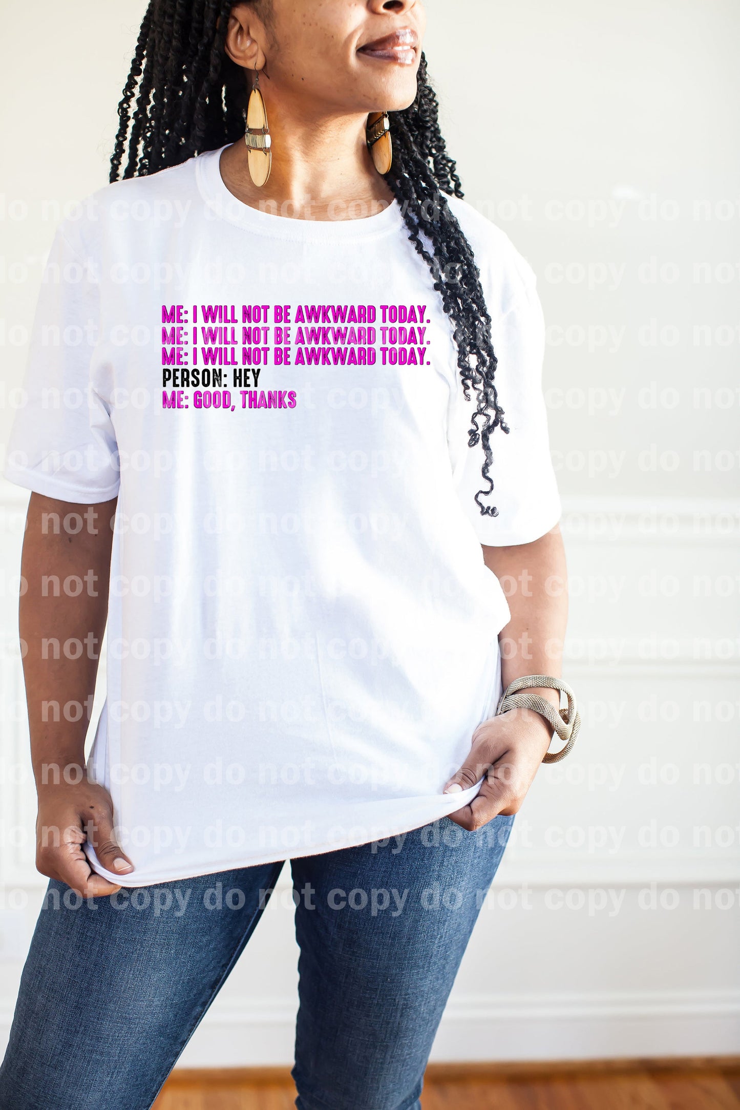 I Will Not Be Awkward Today Dream Print or Sublimation Print