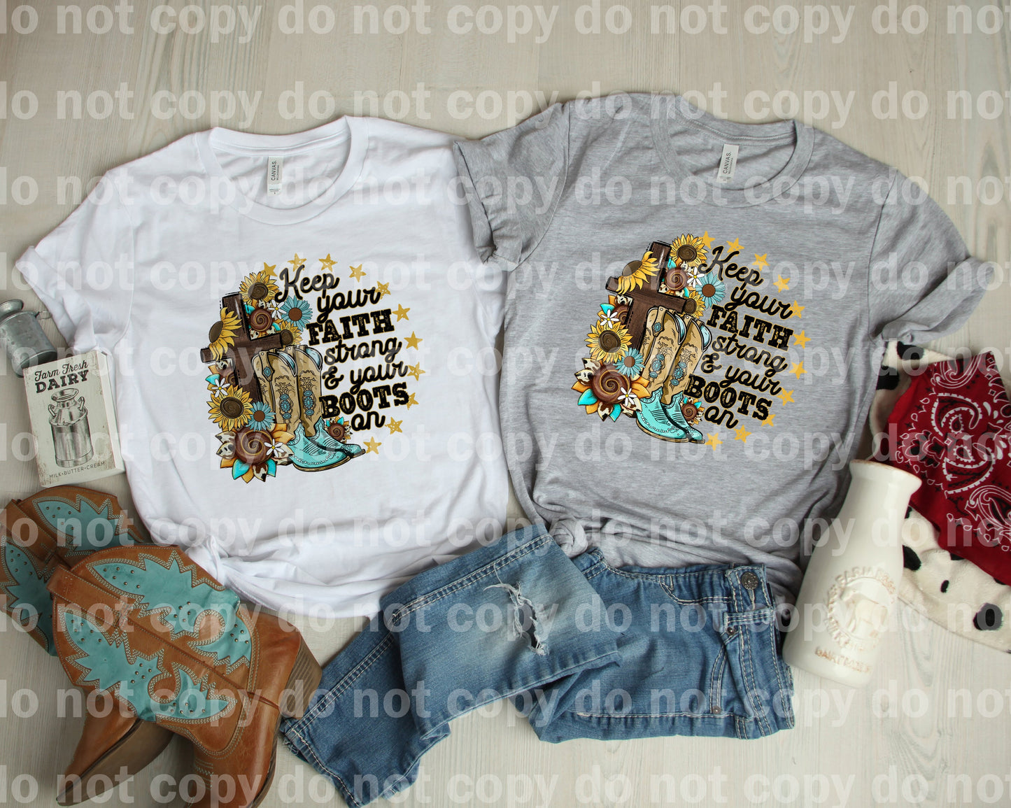 Keep Your Faith Strong And Your Boots On Dream Print or Sublimation Print