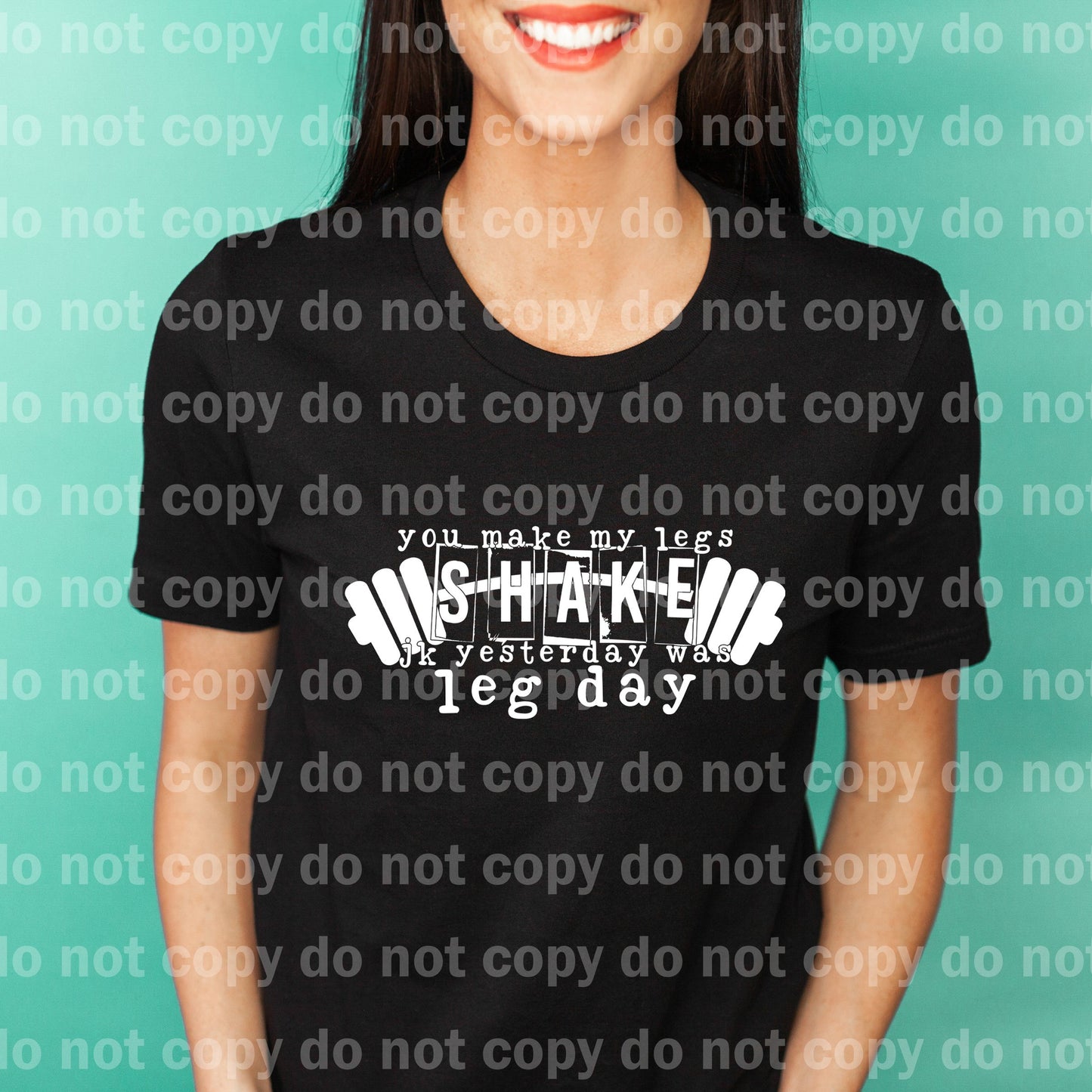 You Make My Legs Shake Joke Yesterday Was Leg Day Black/White Dream Print or Sublimation Print