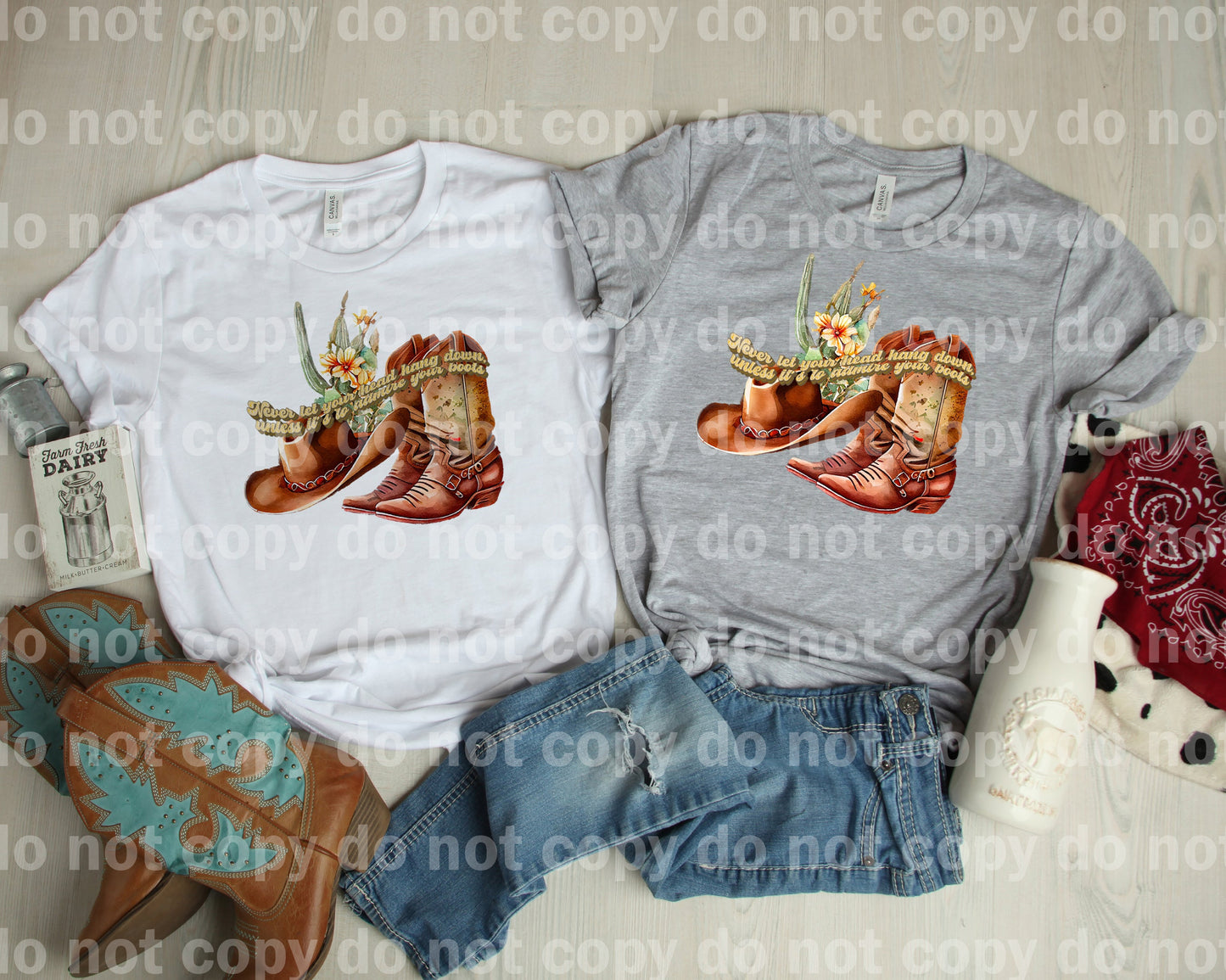 Never Let Your Head Hang Down Unless It's To Admire Your Boots Dream Print or Sublimation Print