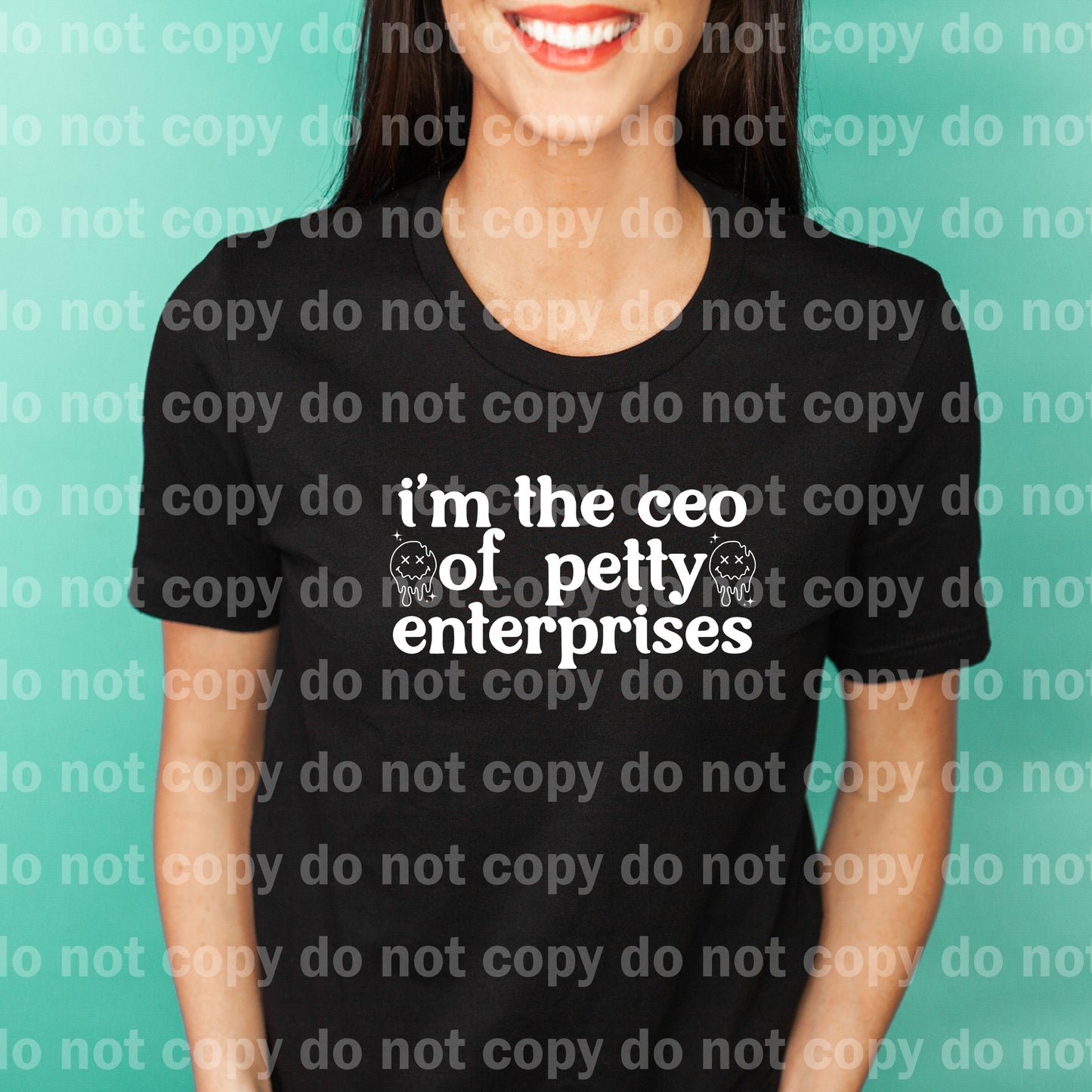 I'm The Ceo Of Petty Enterprises Black/White Dream Print or Sublimation Print