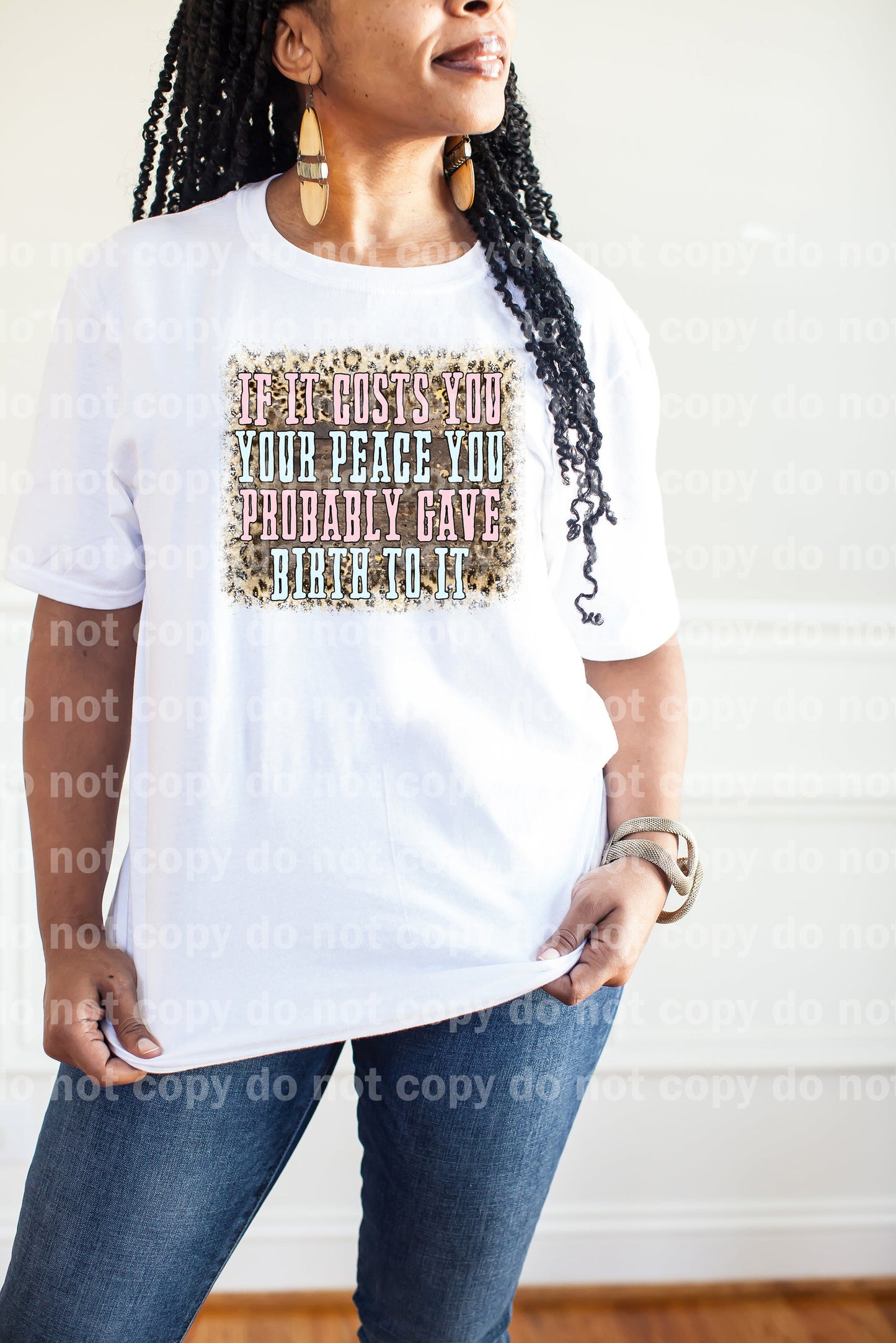 If It Costs You Your Peace You Probably Gave Birth To It Dream Print or Sublimation Print