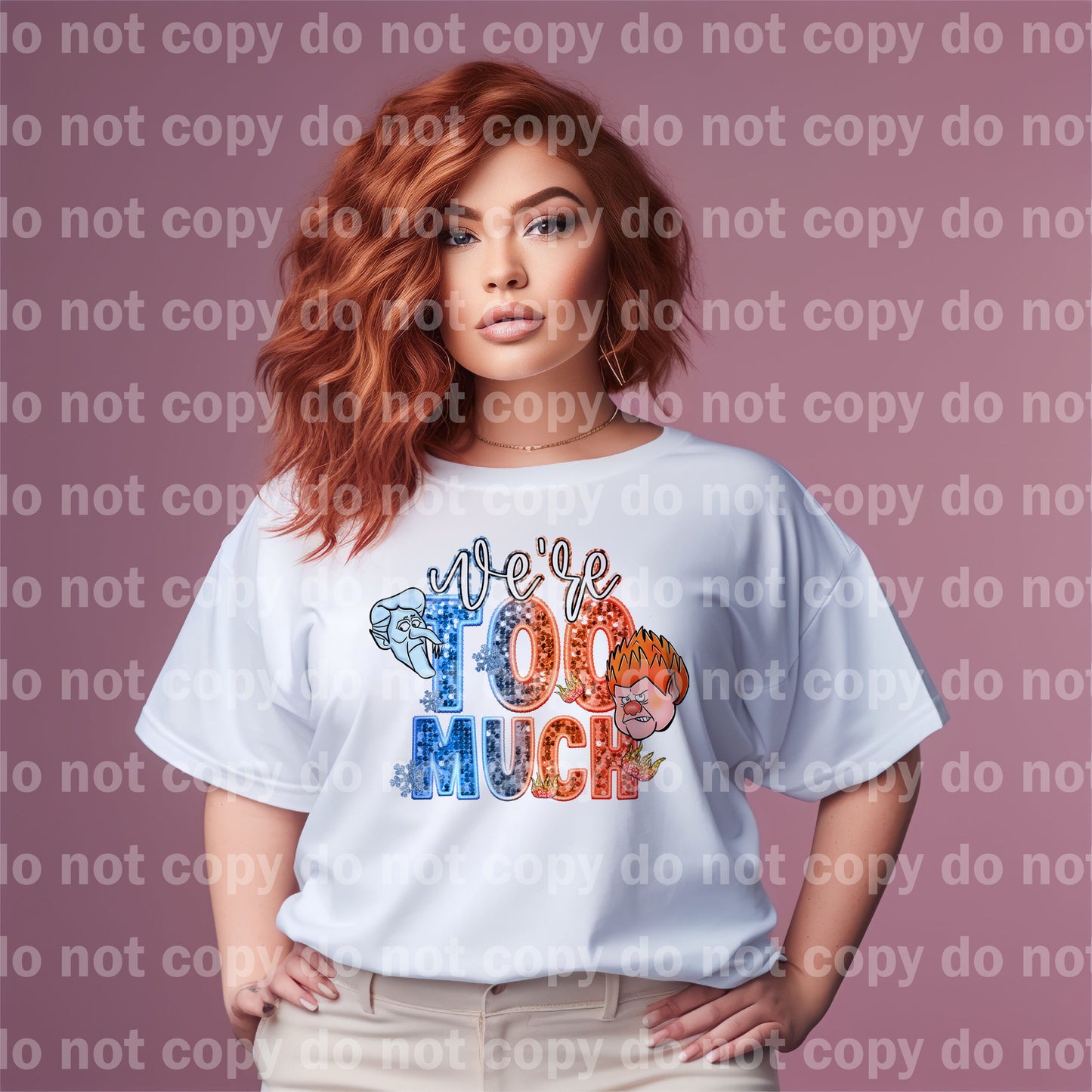 We're Too Much with Optional Sleeve Design Dream Print or Sublimation Print