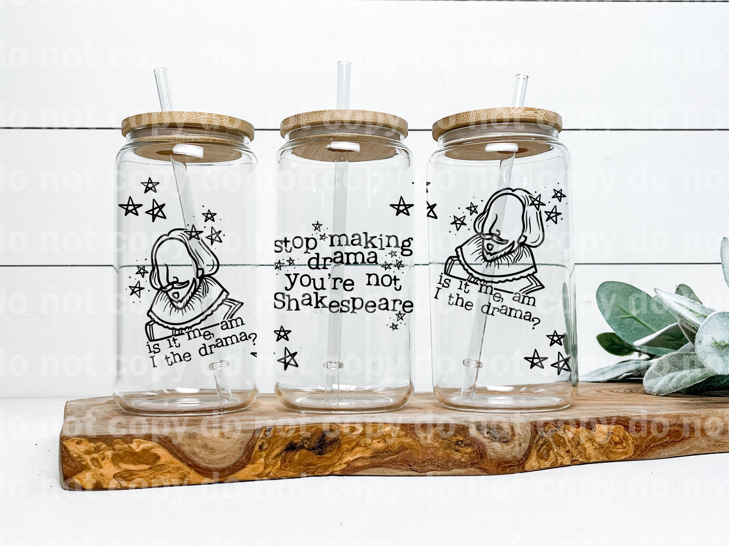 Stop Making Drama You're Not Shakespeare 16oz Cup Wrap