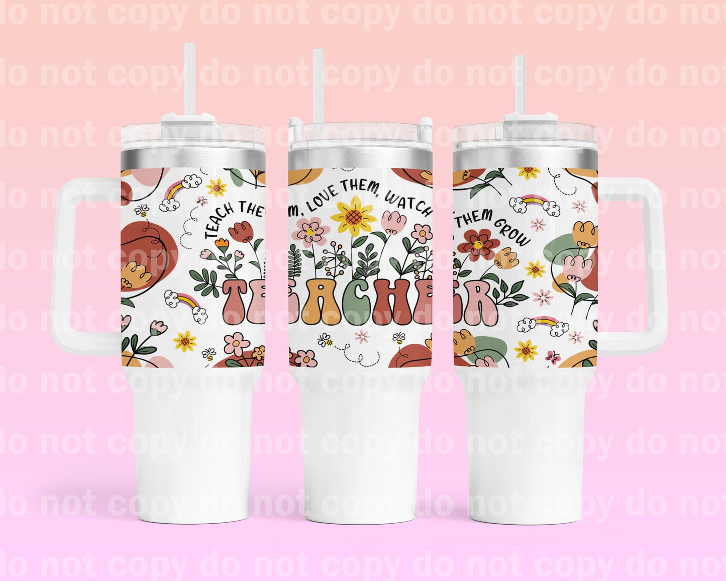 Teacher Teach Them 40oz Cup Wrap