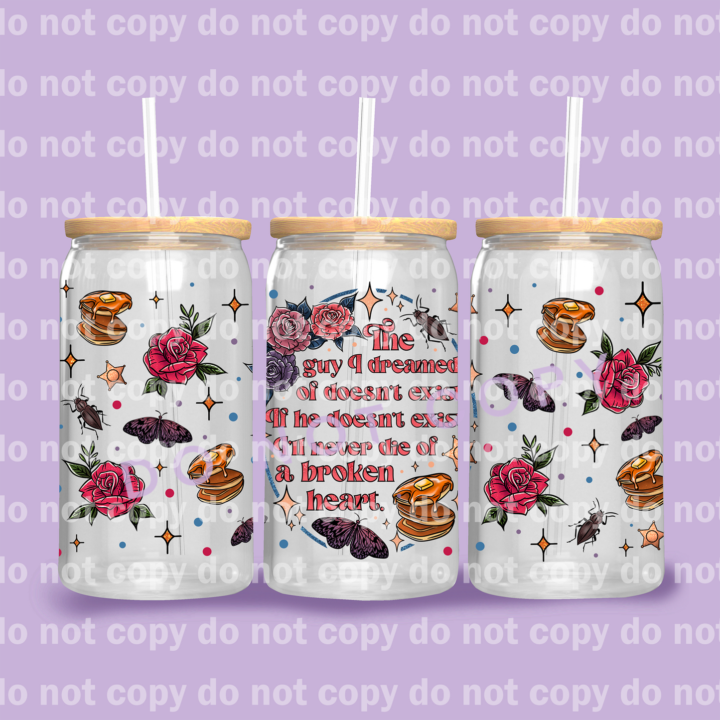 The Guy I Dreamed Of Doesn't Exist 16oz Cup Wrap
