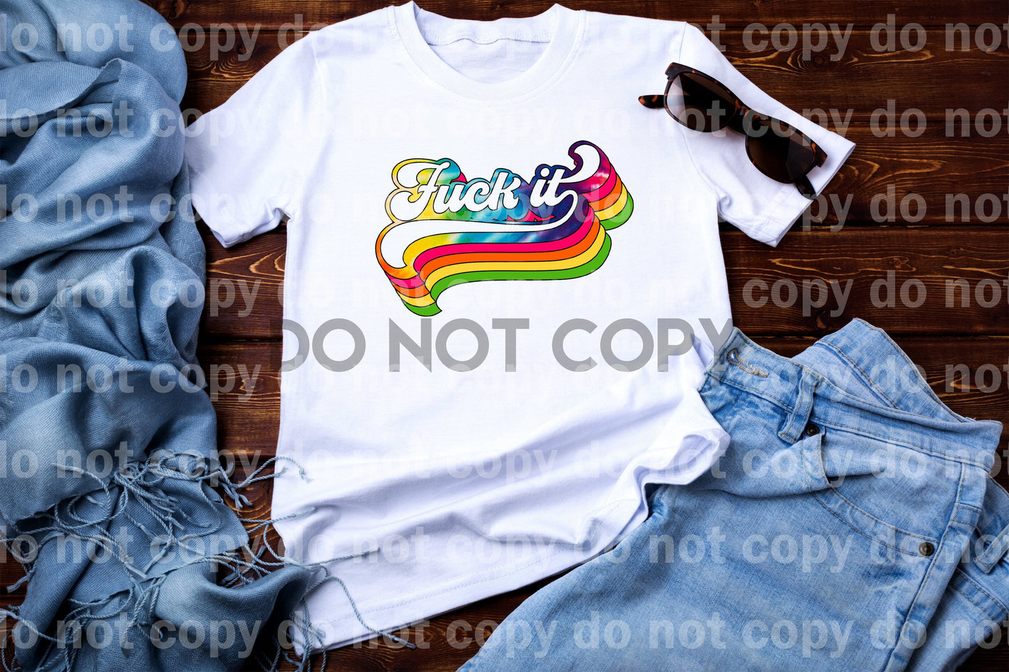 Tie Dye Retro Word Art Fuck it Dream Print or Sublimation Print