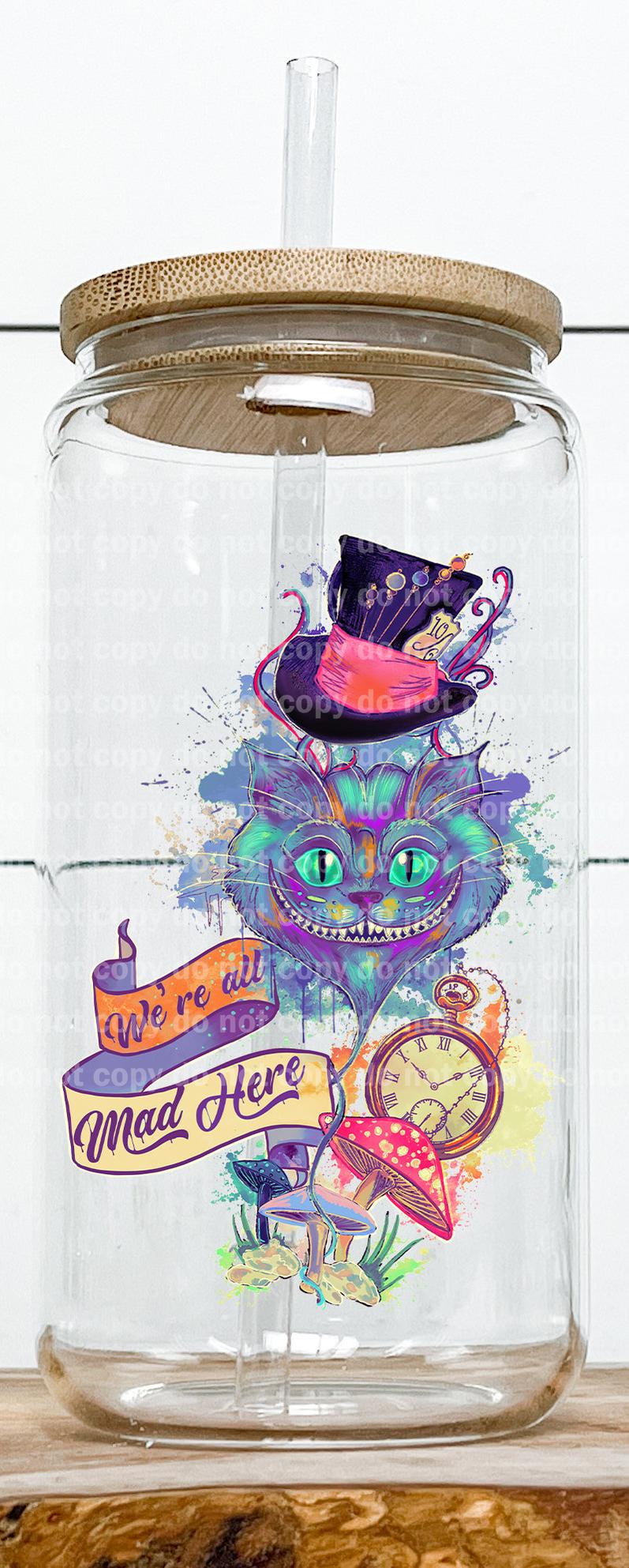 We're All Mad Here Cheshire Cat