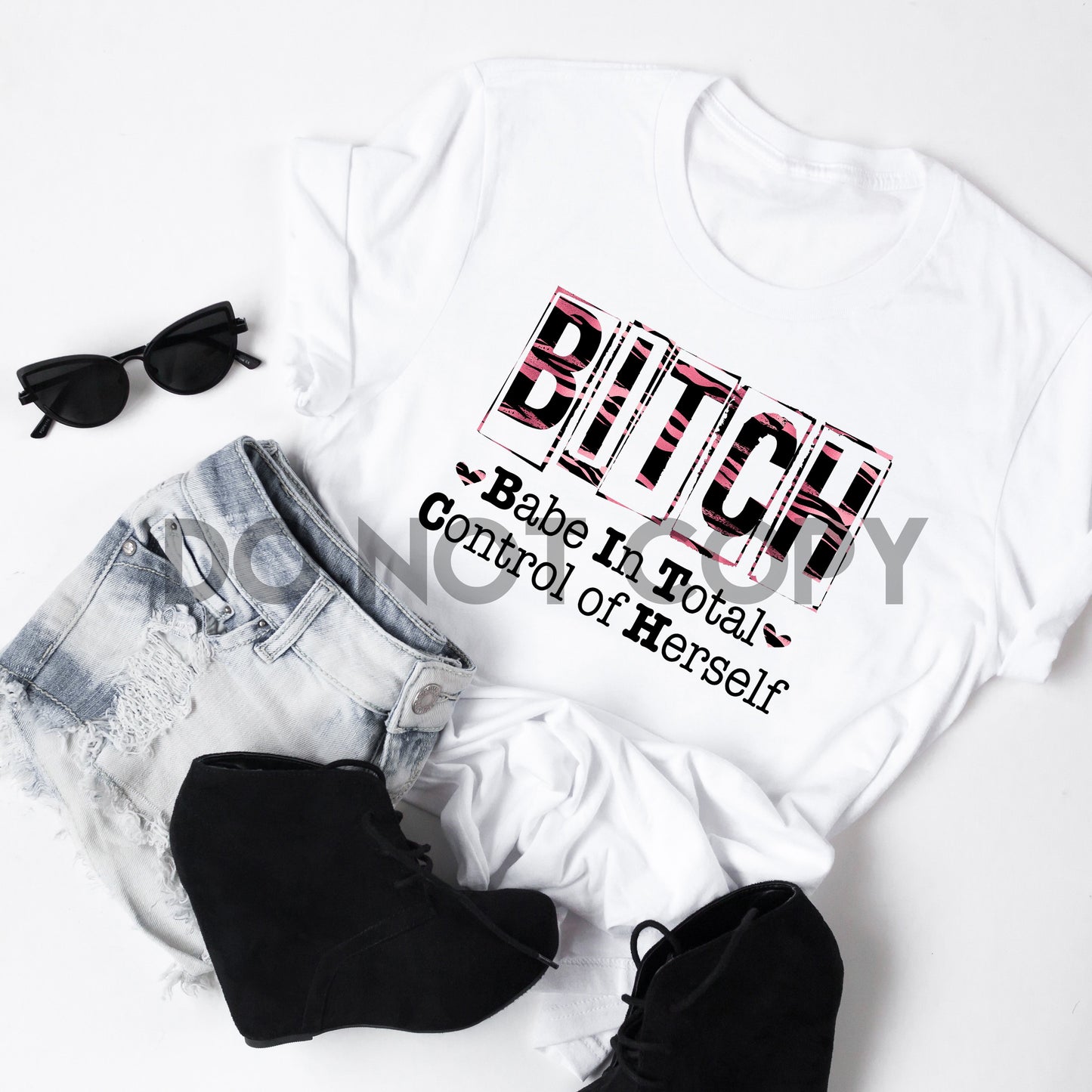 Babe in Total Control of Herself BITCH Sublimation print