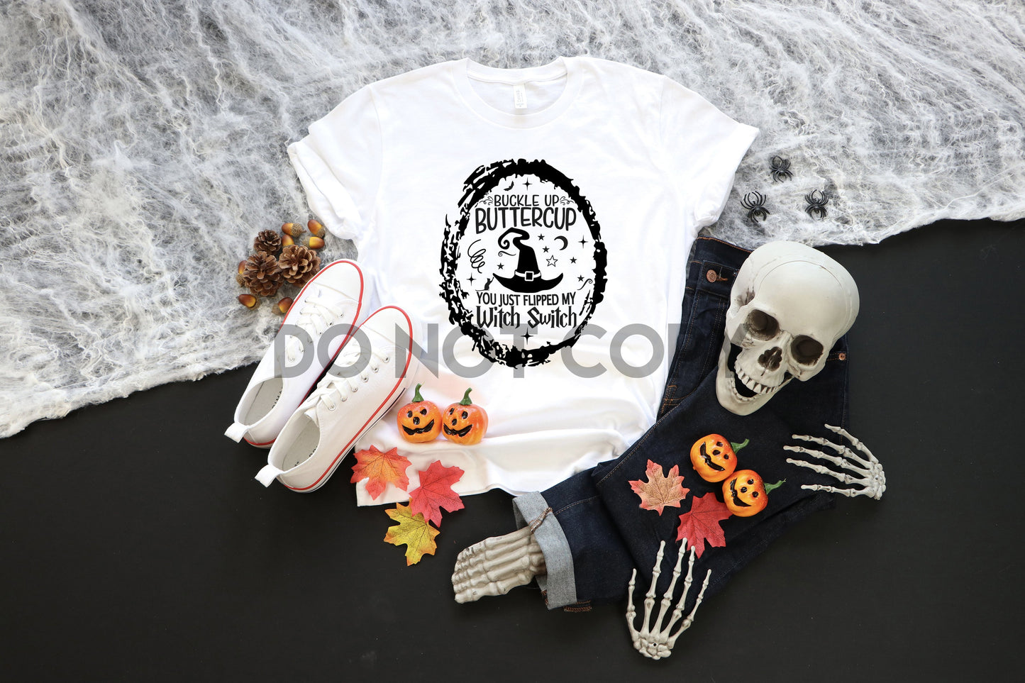 Buckle Up Buttercup You Just Flipped my Witch Switch Black Sublimation Print