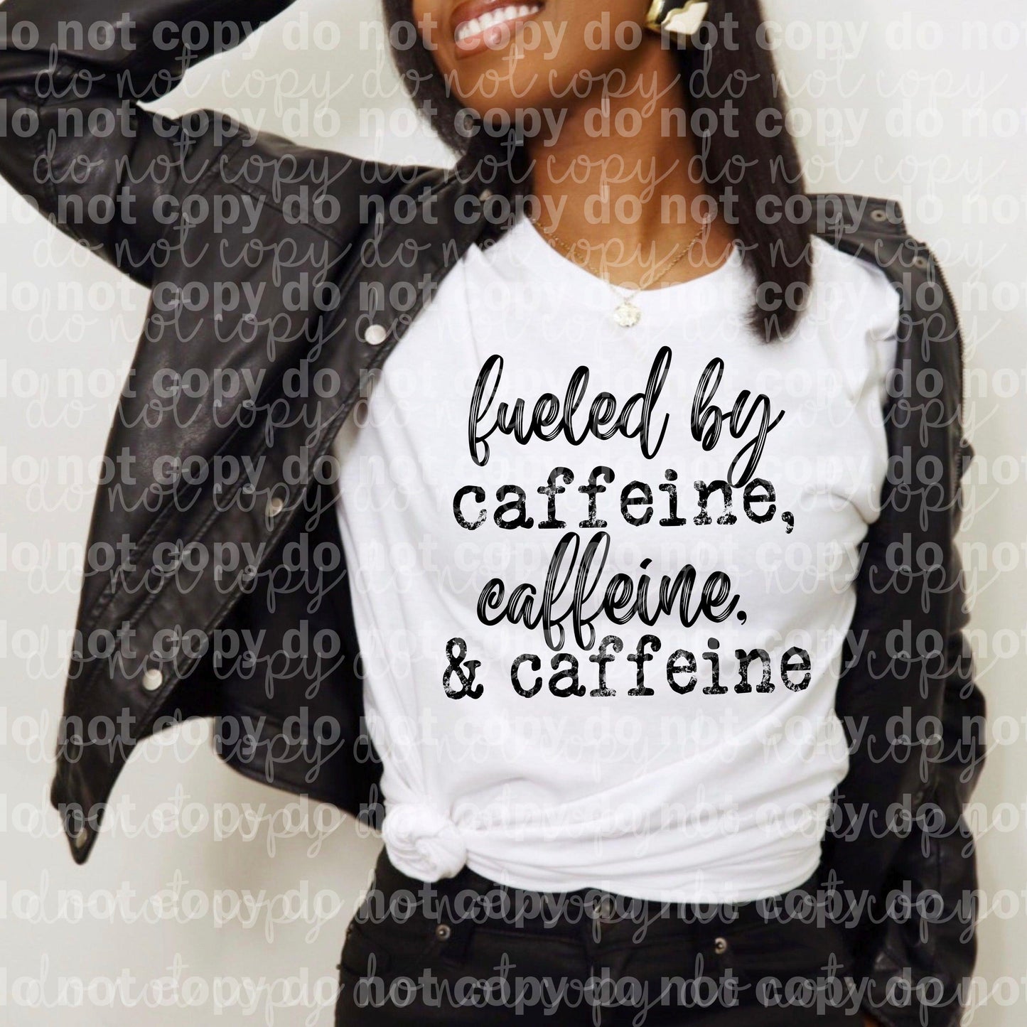 Fueled by Caffeine, Caffeine and Caffeine Dream print transfer
