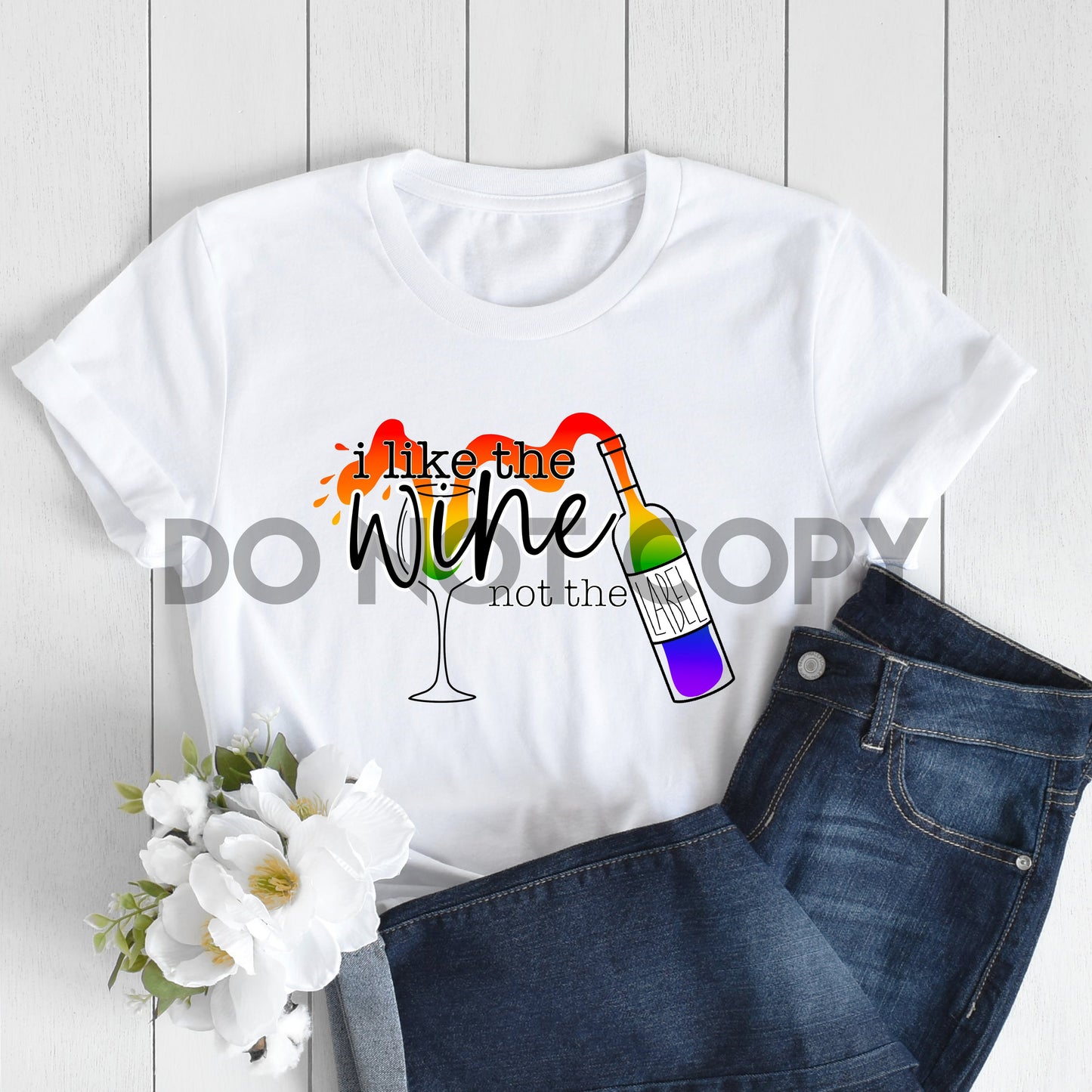 Me gusta el vino, no la etiqueta Impresión por sublimación del arco iris