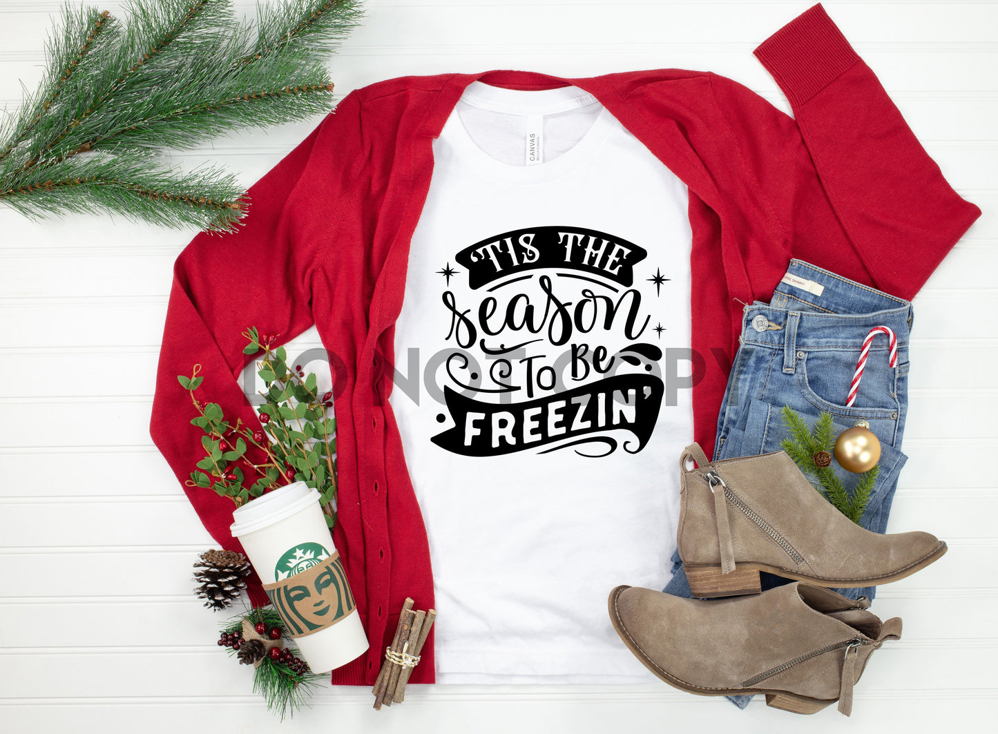 'Tis the Season to be Freezin Sublimation print