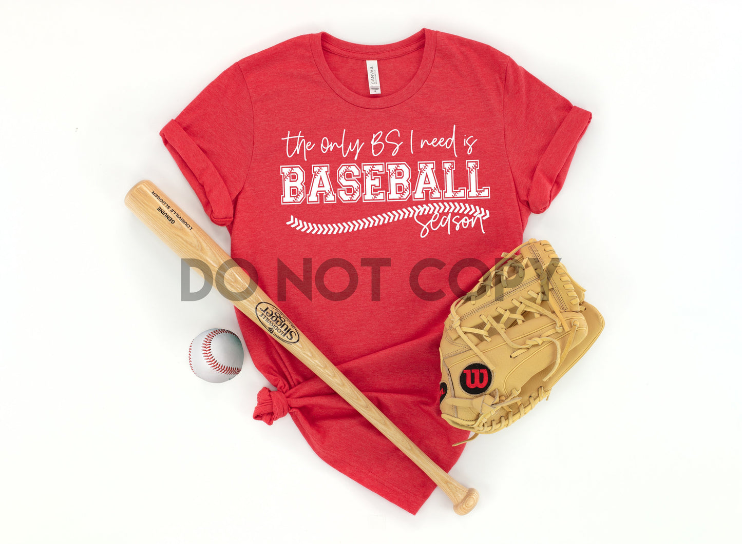 La única tontería que necesito es la temporada de béisbol, un color, TINTA BLANCA, Transferencia de serigrafía