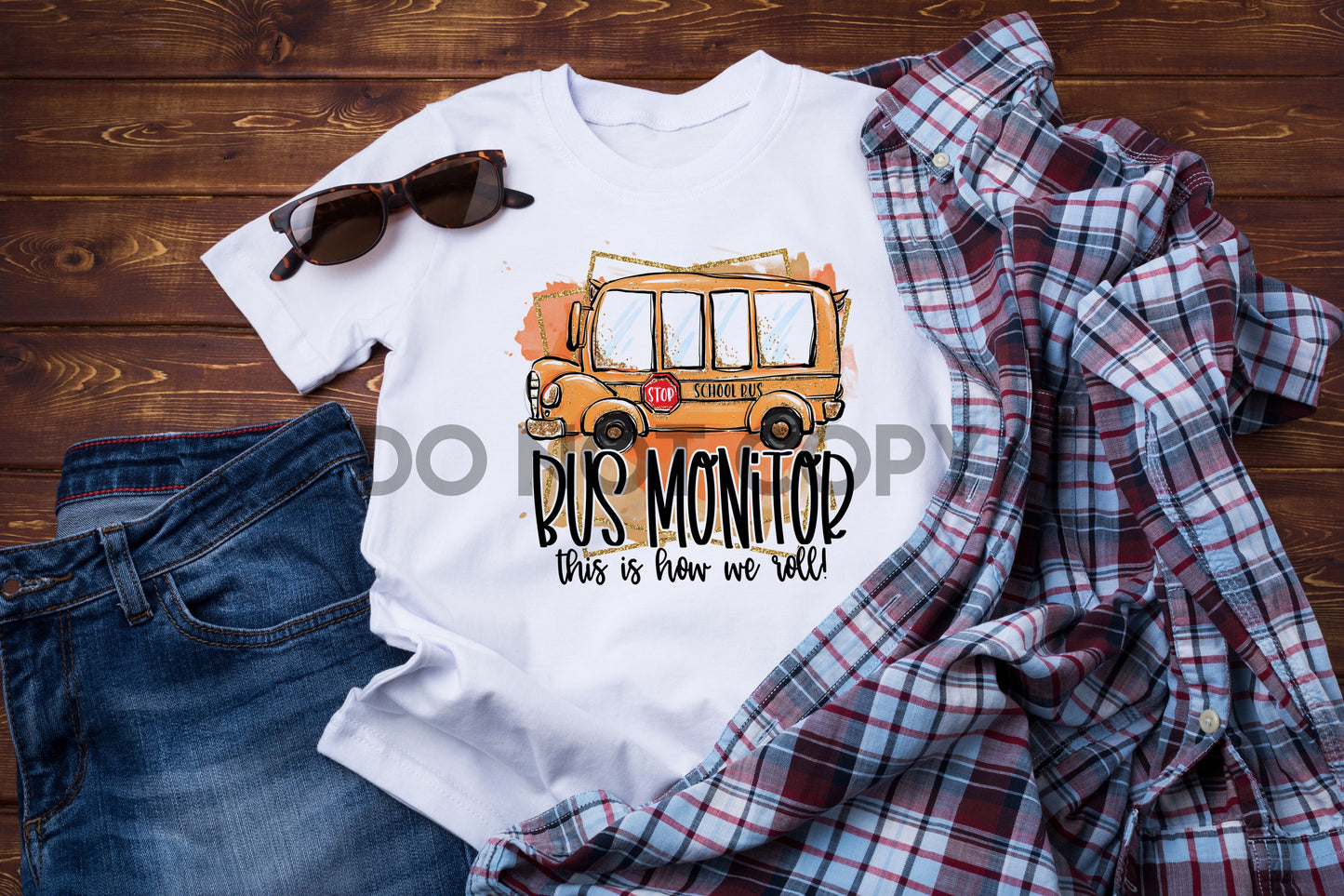 Bus Monitor This is How We Roll School Bus Sublimation Print