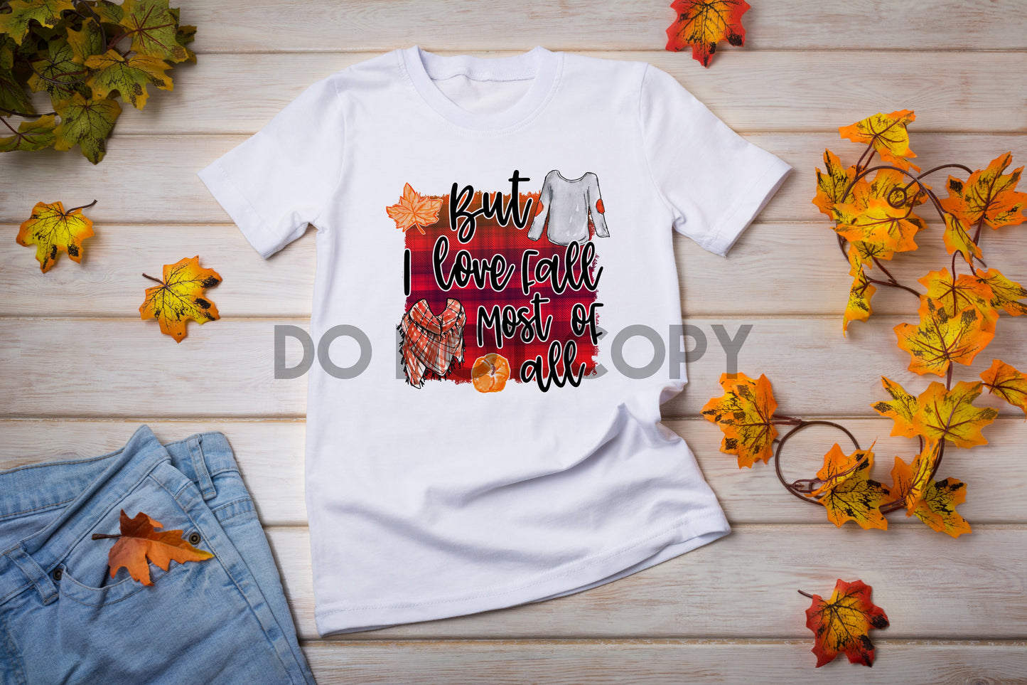 But I Love Fall Most of All Plaid Sublimation print
