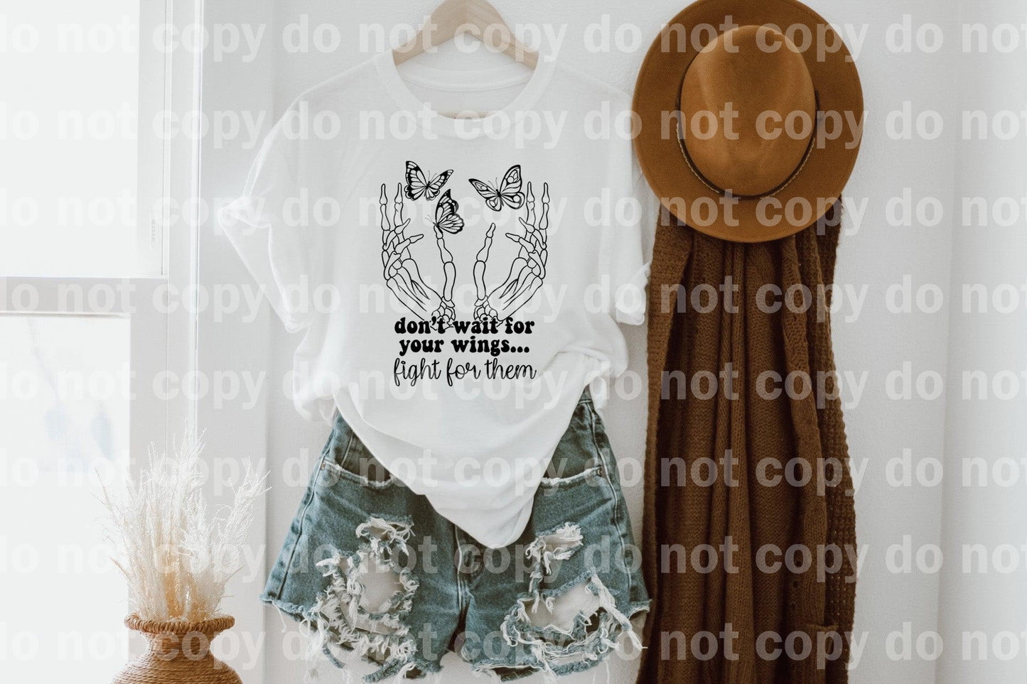 Don't wait for your wings fight for them Sublimation print