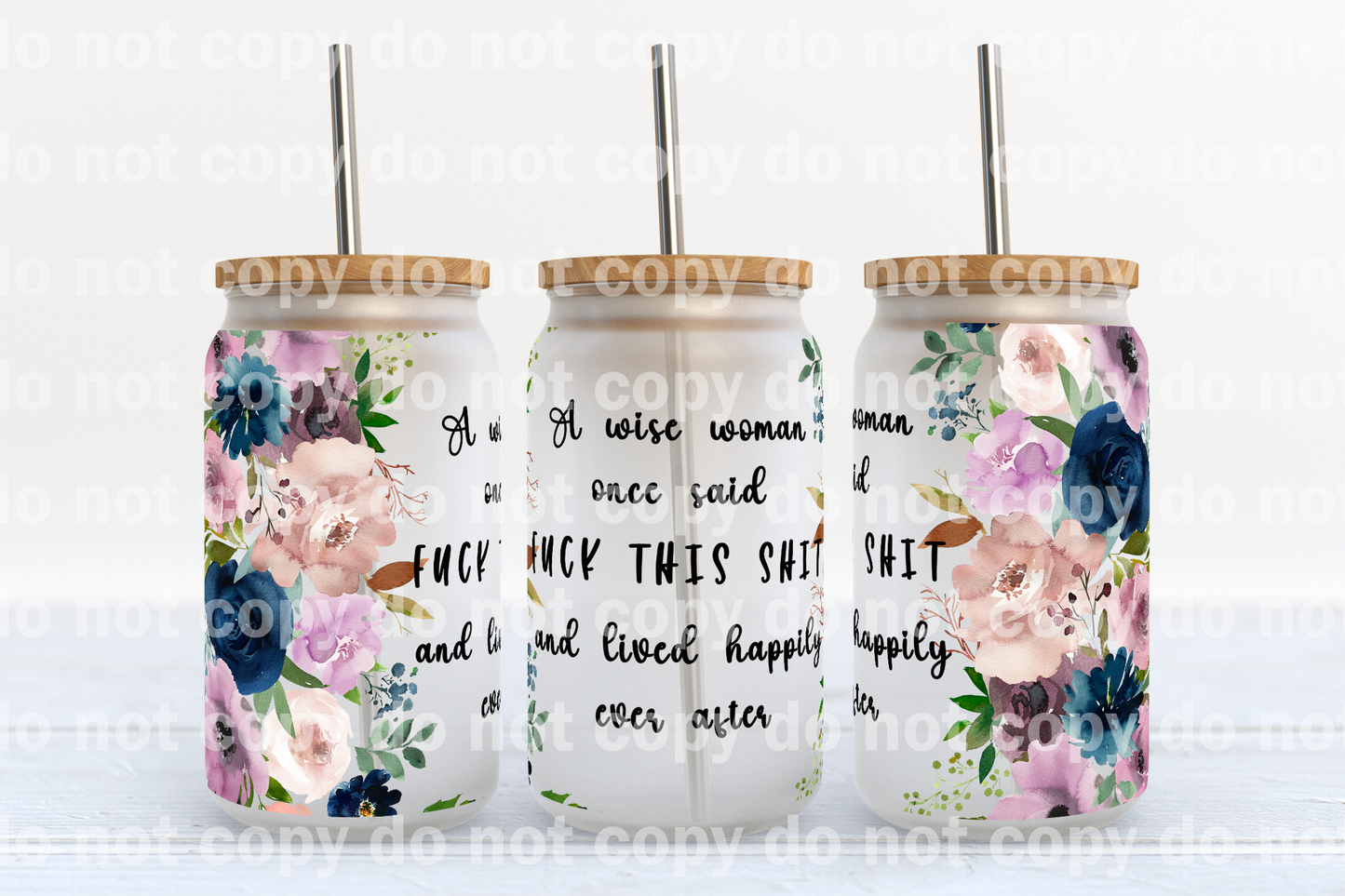 Una mujer sabia dijo una vez que se joda esta mierda y vivió feliz para siempre Envoltura de taza de 16 oz