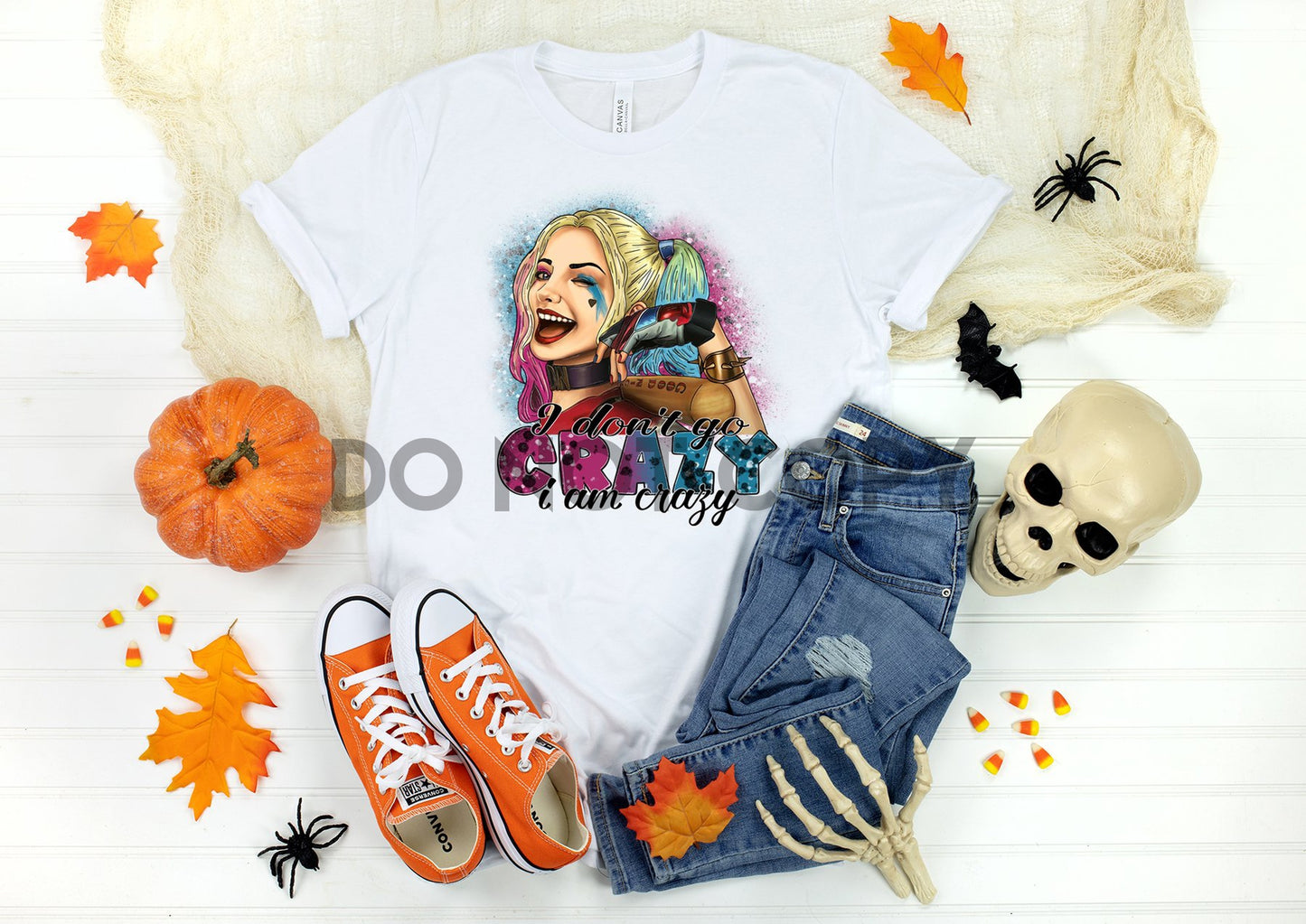 I Don't Go Crazy I am Crazy Sublimation Print