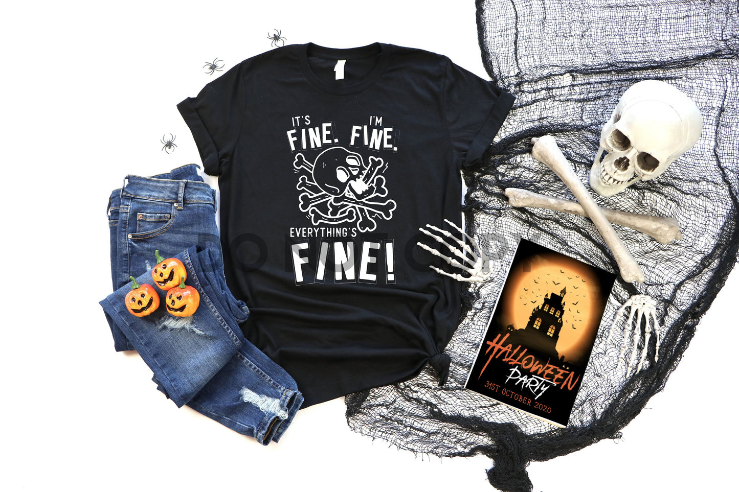 It's Fine I'm Fine Everything's Fine Skeleton BLACK or WHITE INK one color Screen print transfer