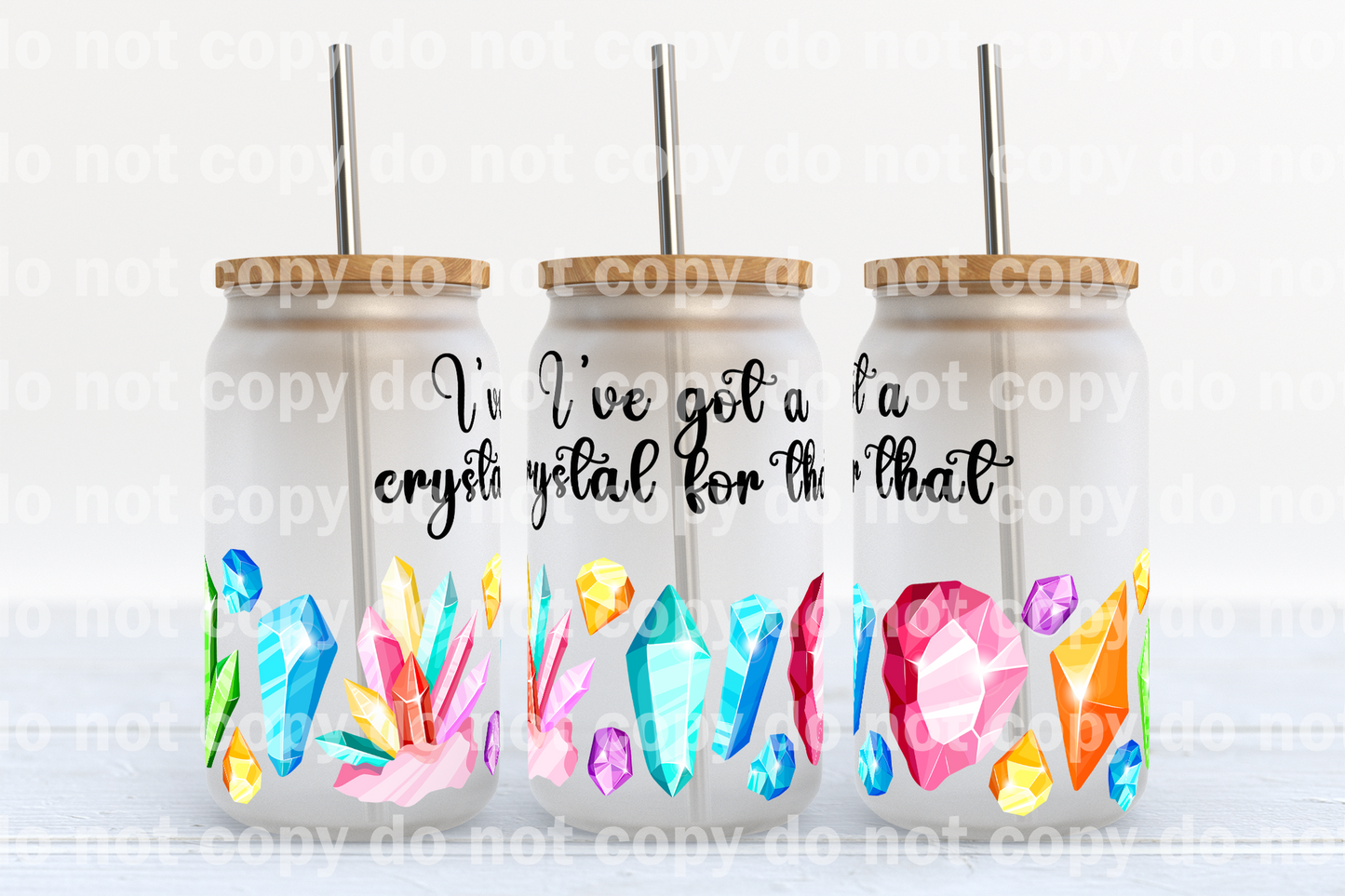 I've Got A Crystal For That 16oz Cup Wrap