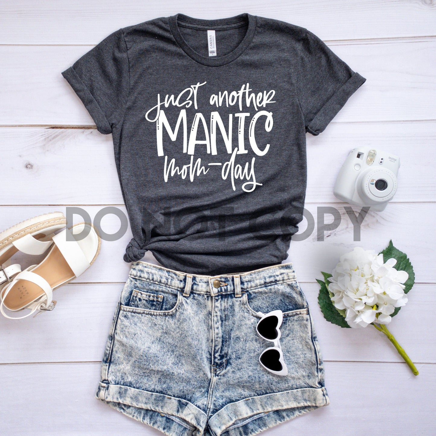Just another manic mom day black or white ink one color Screen Print plastisol transfer