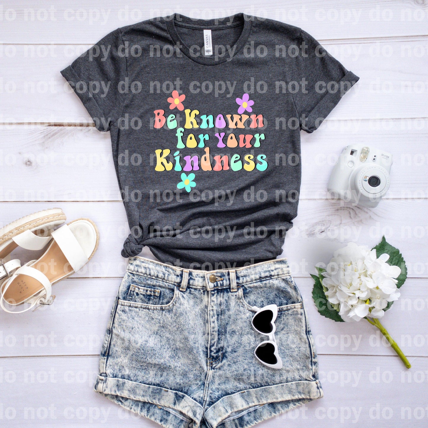 Be Known for Your Kindness Dream print transfer