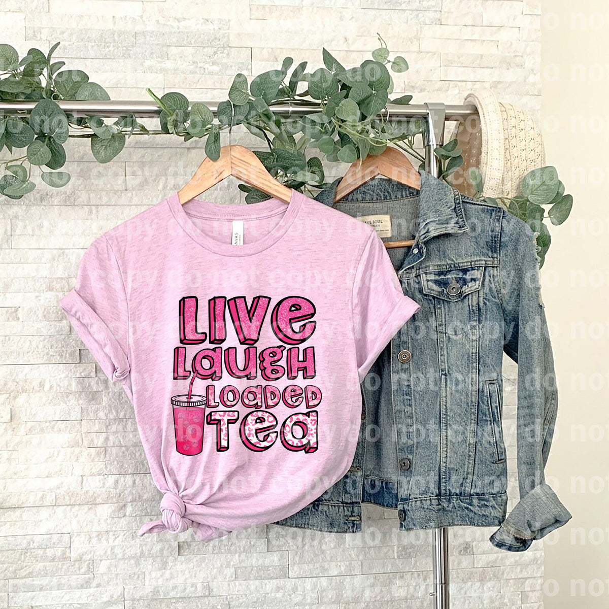 Live Laugh Loaded Tea Dream print transfer