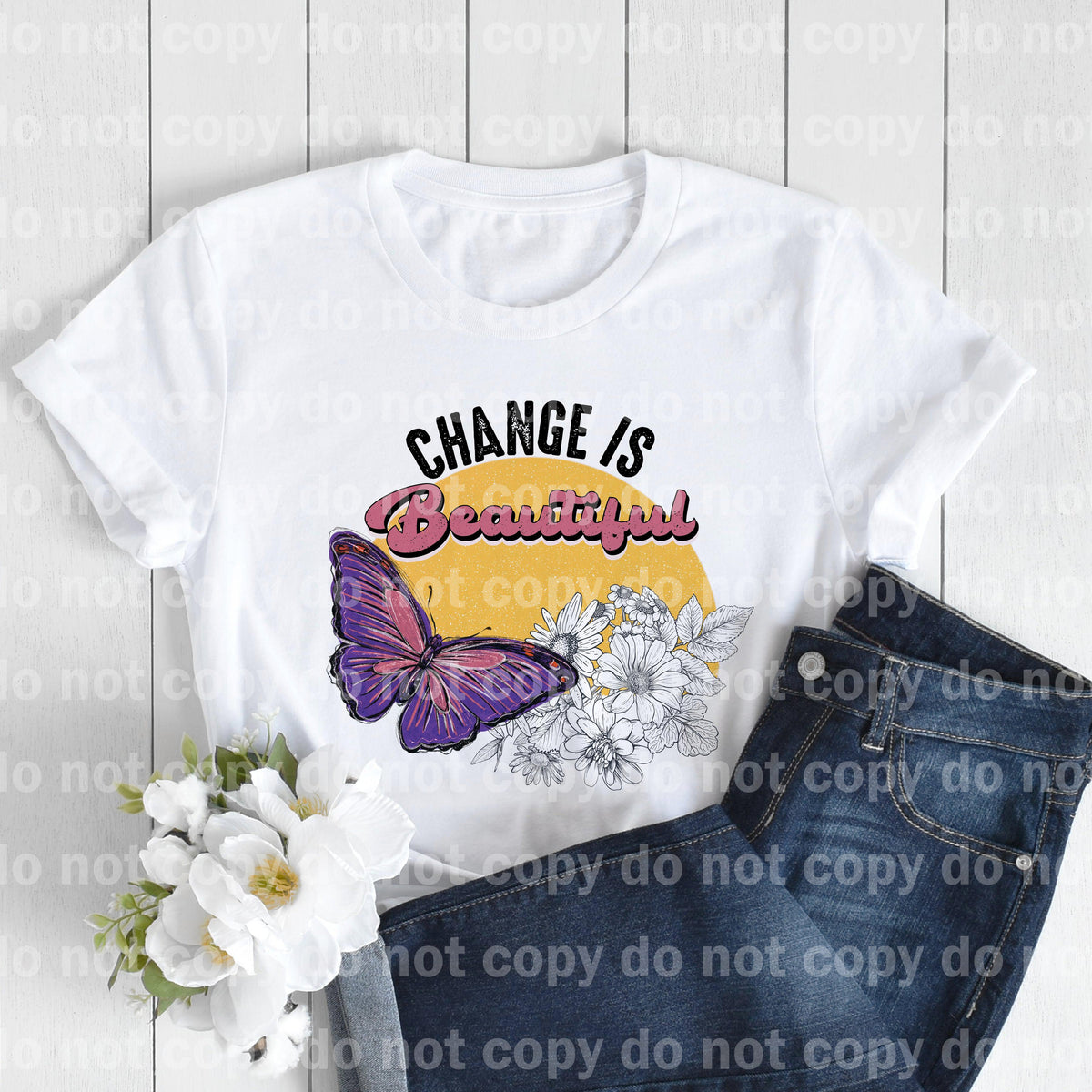 Change is Beautiful Butterfly Floral Dream Print or Sublimation Print