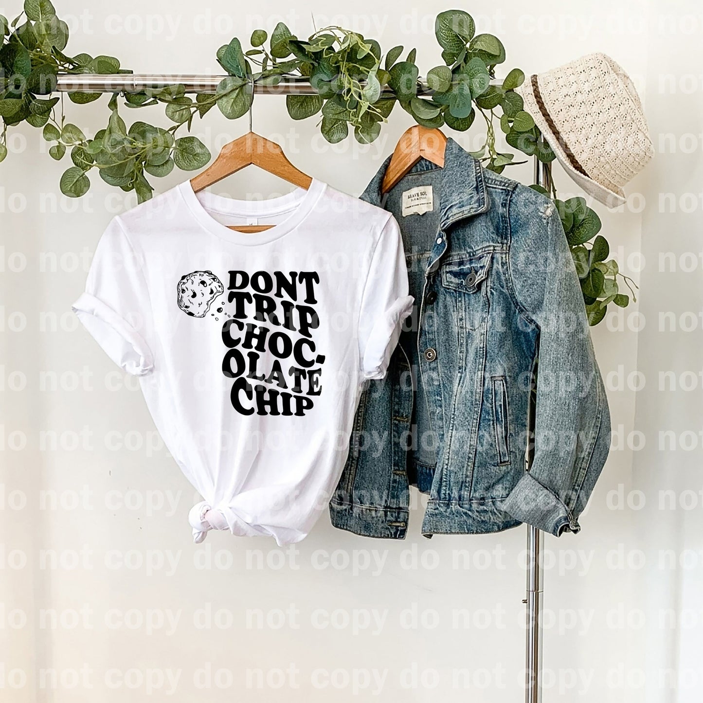 Don't Trip Chocolate Chip Dream Print or Sublimation Print