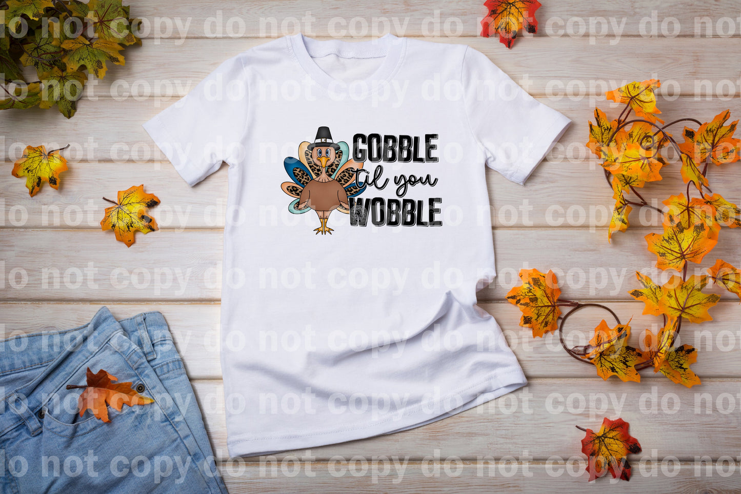Gobble Til You Wobble Leopard Turkey Dream Print or Sublimation Print