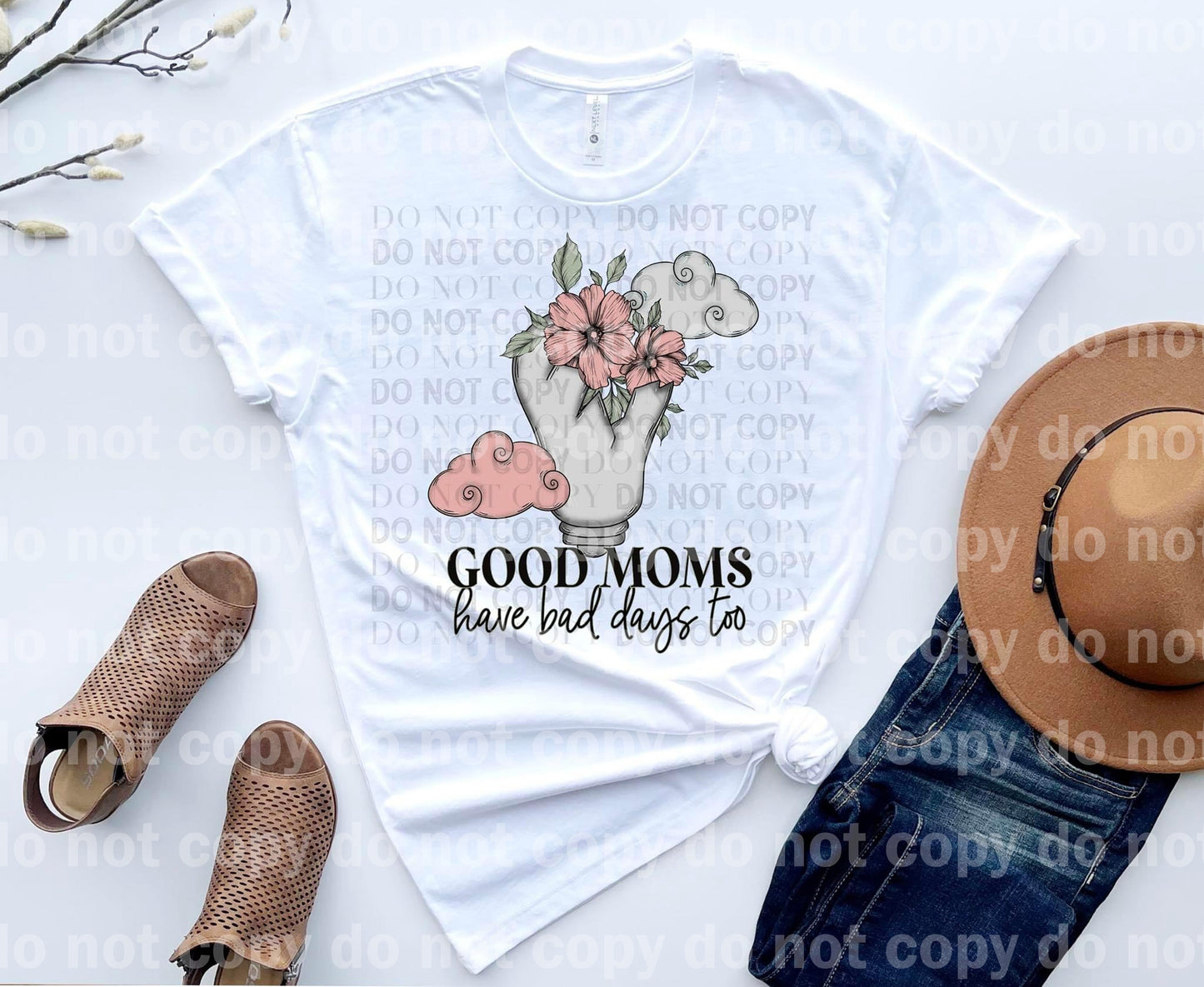 Good Moms Have Bad Days Too Dream Print or Sublimation Print