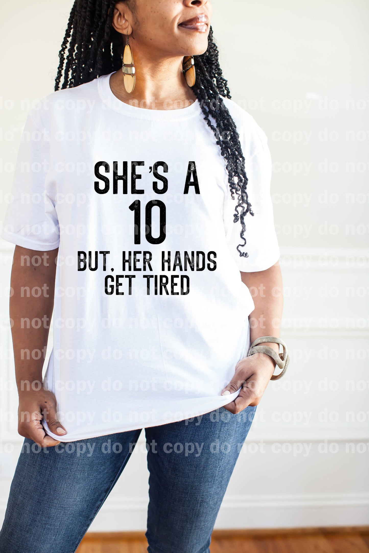 She's A Ten But Her Hands Get Tired Dream Print or Sublimation Print