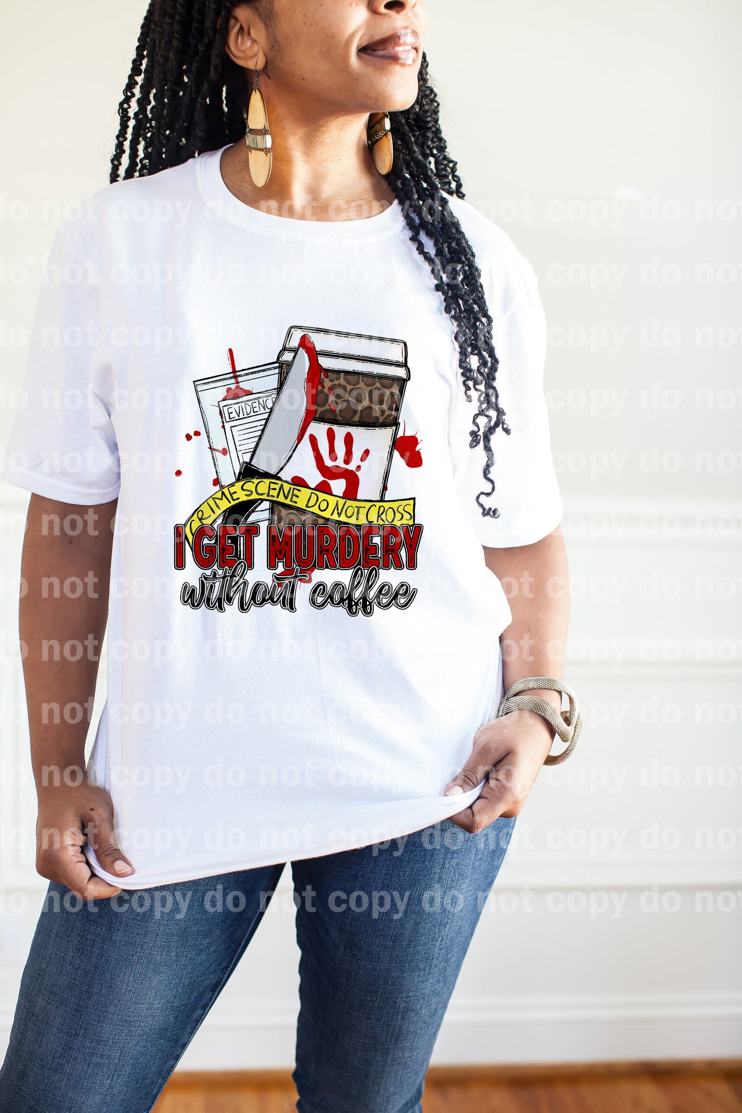 I Get Murdery Without Coffee Dream Print or Sublimation Print