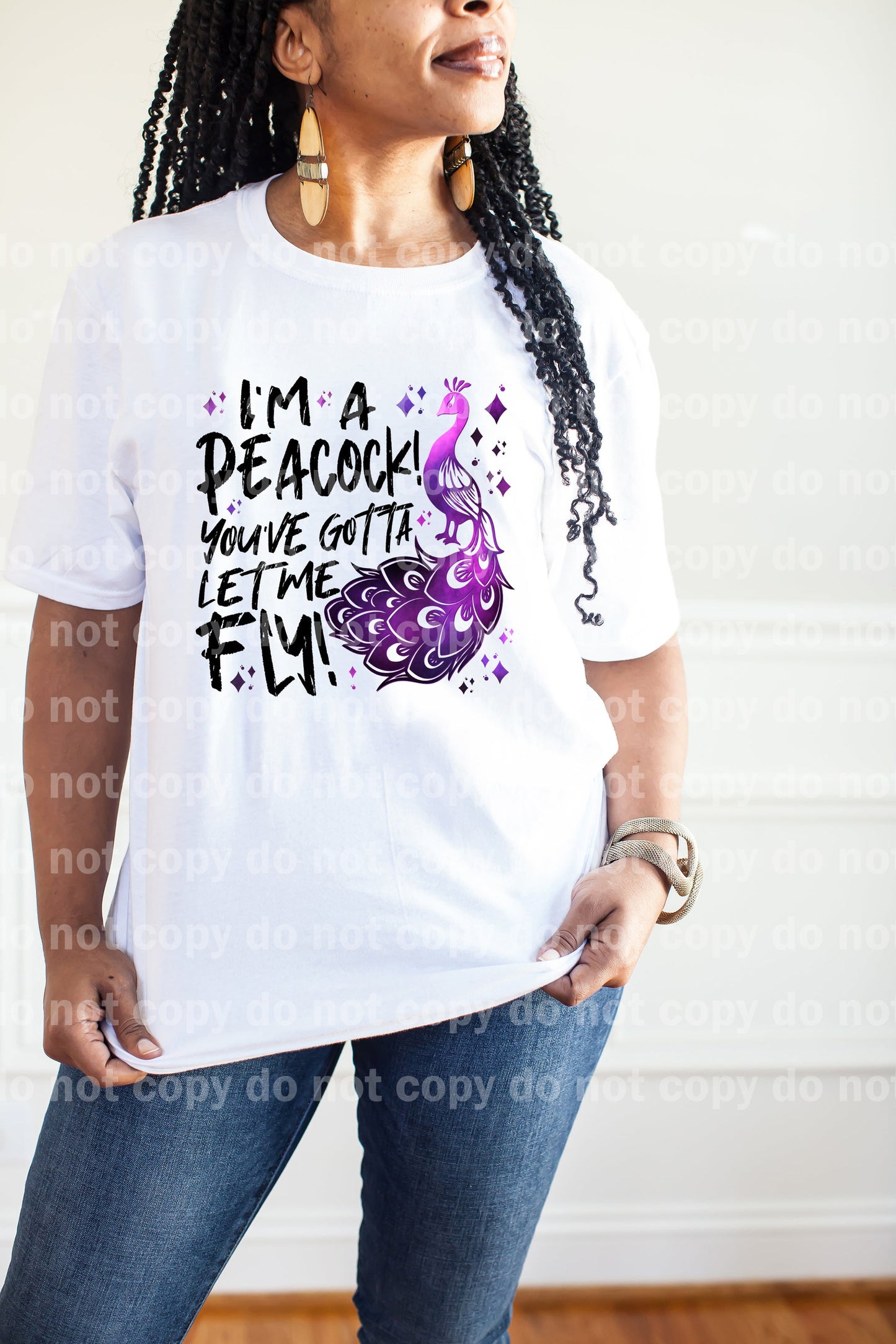 I'm A Peacock You've Gotta Let Me Fly Dream Print or Sublimation Print