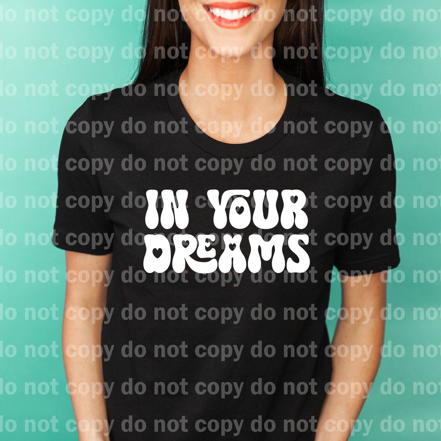 In Your Dreams Typography Black/White Dream Print or Sublimation Print