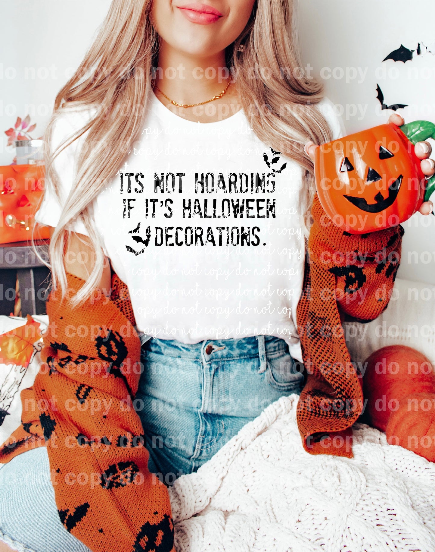 It's Not Hoarding If It's Halloween Decorations Dream Print or Sublimation Print