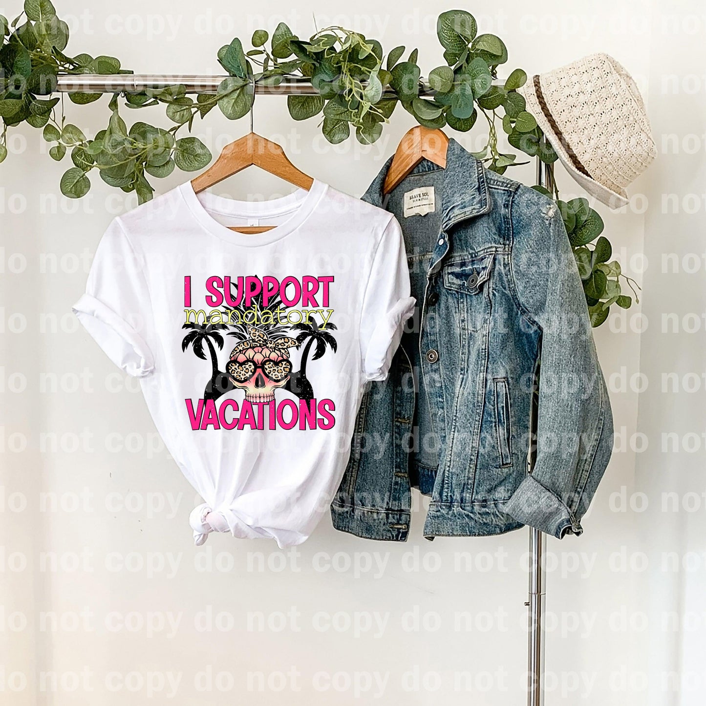 I Support Mandatory Vacation Dream Print or Sublimation Print